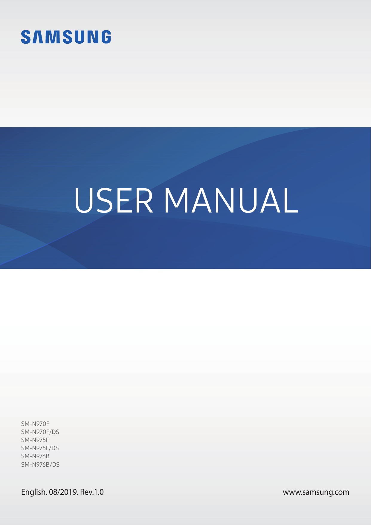 USER MANUALSM-N970FSM-N970F/DSSM-N975FSM-N975F/DSSM-N976BSM-N976B/DSEnglish. 08/2019. Rev.1.0www.samsung.com