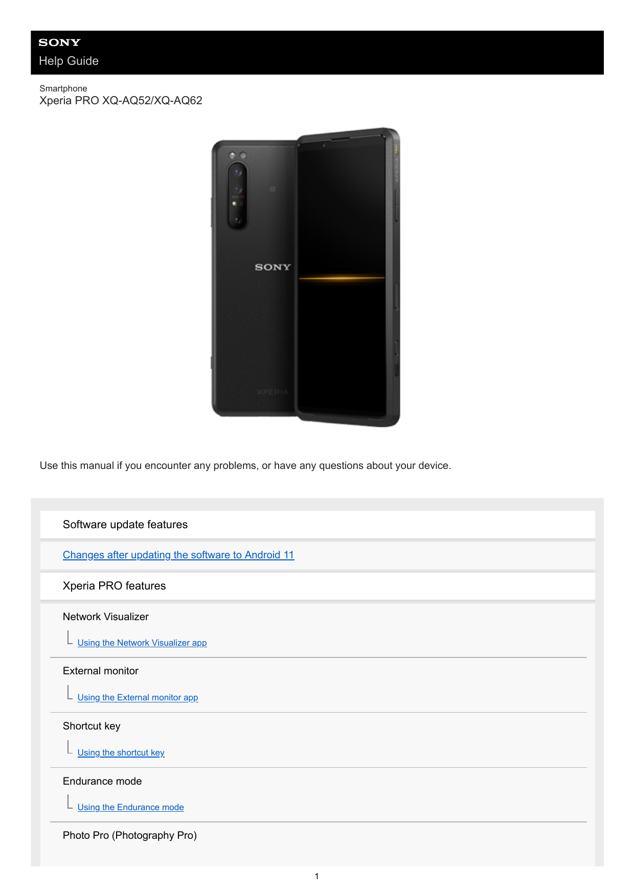 Help GuideSmartphoneXperia PRO XQ-AQ52/XQ-AQ62Use this manual if you encounter any problems, or have any questions about your de
