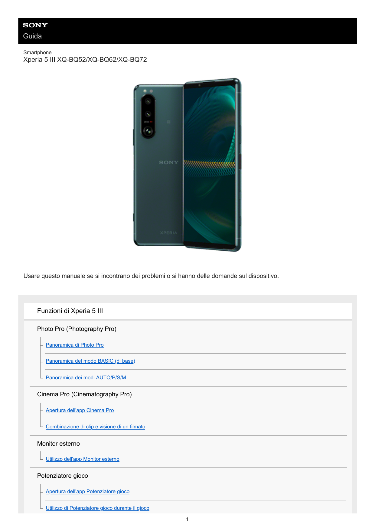 GuidaSmartphoneXperia 5 III XQ-BQ52/XQ-BQ62/XQ-BQ72Usare questo manuale se si incontrano dei problemi o si hanno delle domande s