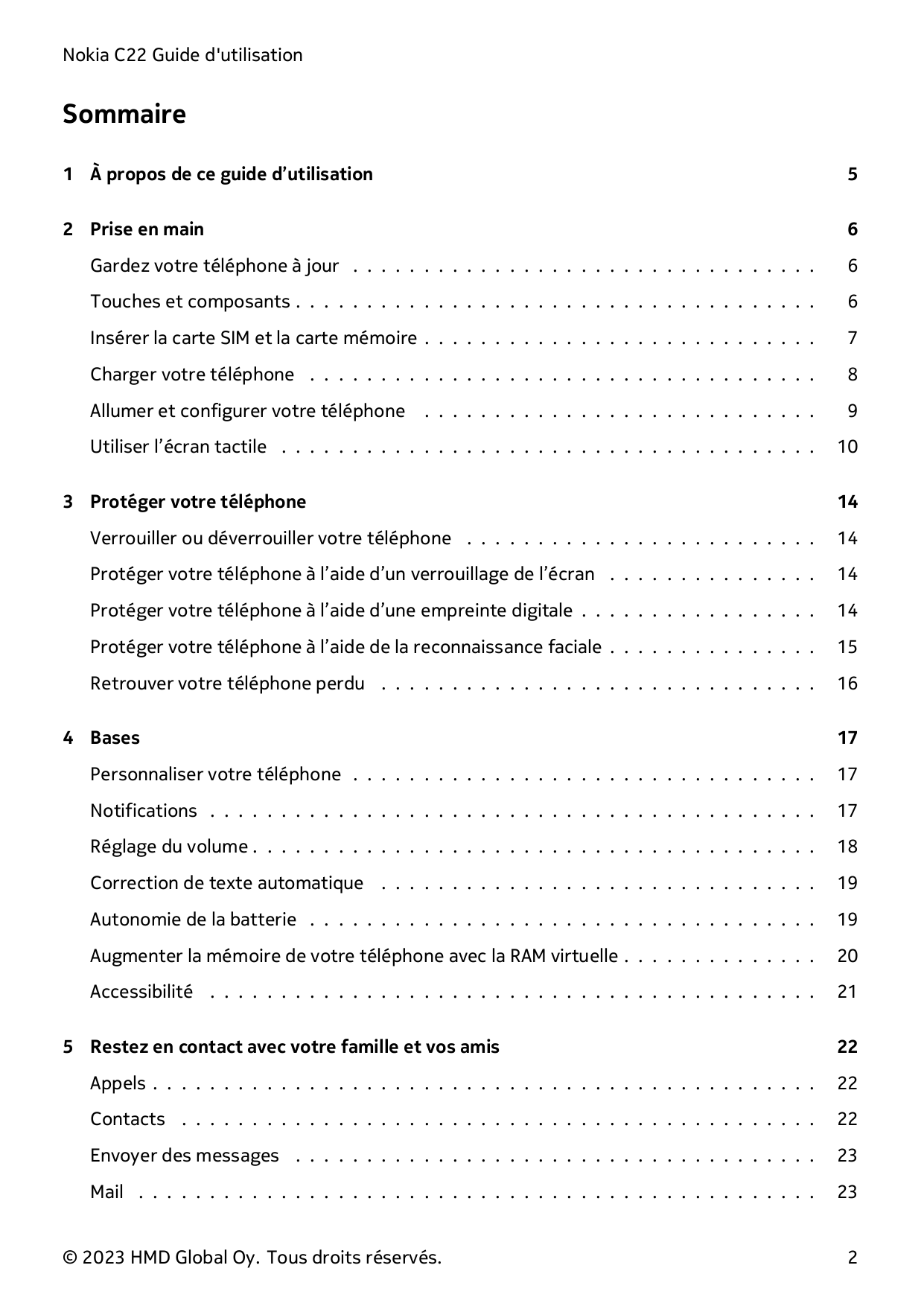 Nokia C22 Guide d'utilisationSommaire1 À propos de ce guide d’utilisation52 Prise en main6Gardez votre téléphone à jour . . . . 