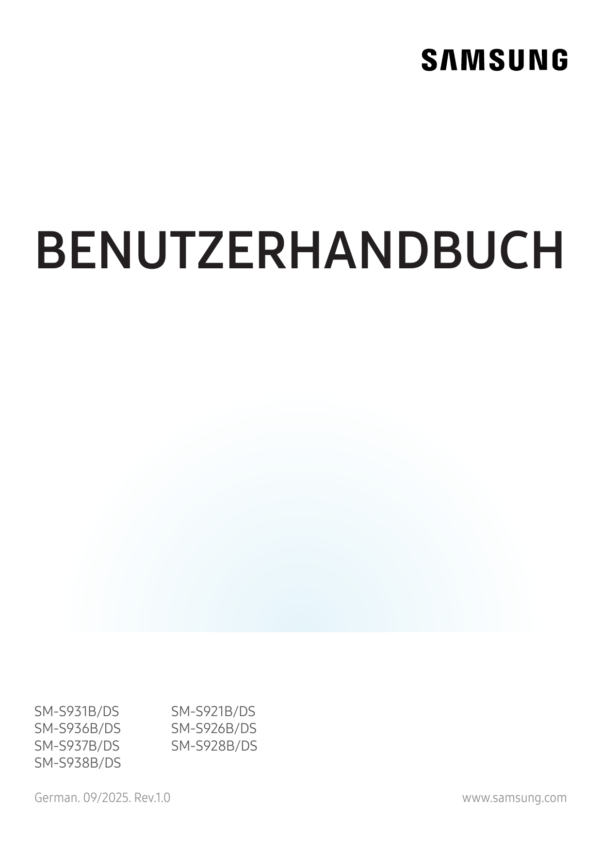 BENUTZERHANDBUCHSM-S931B/DSSM-S936B/DSSM-S937B/DSSM-S938B/DSGerman. 09/2025. Rev.1.0SM-S921B/DSSM-S926B/DSSM-S928B/DSwww.samsung
