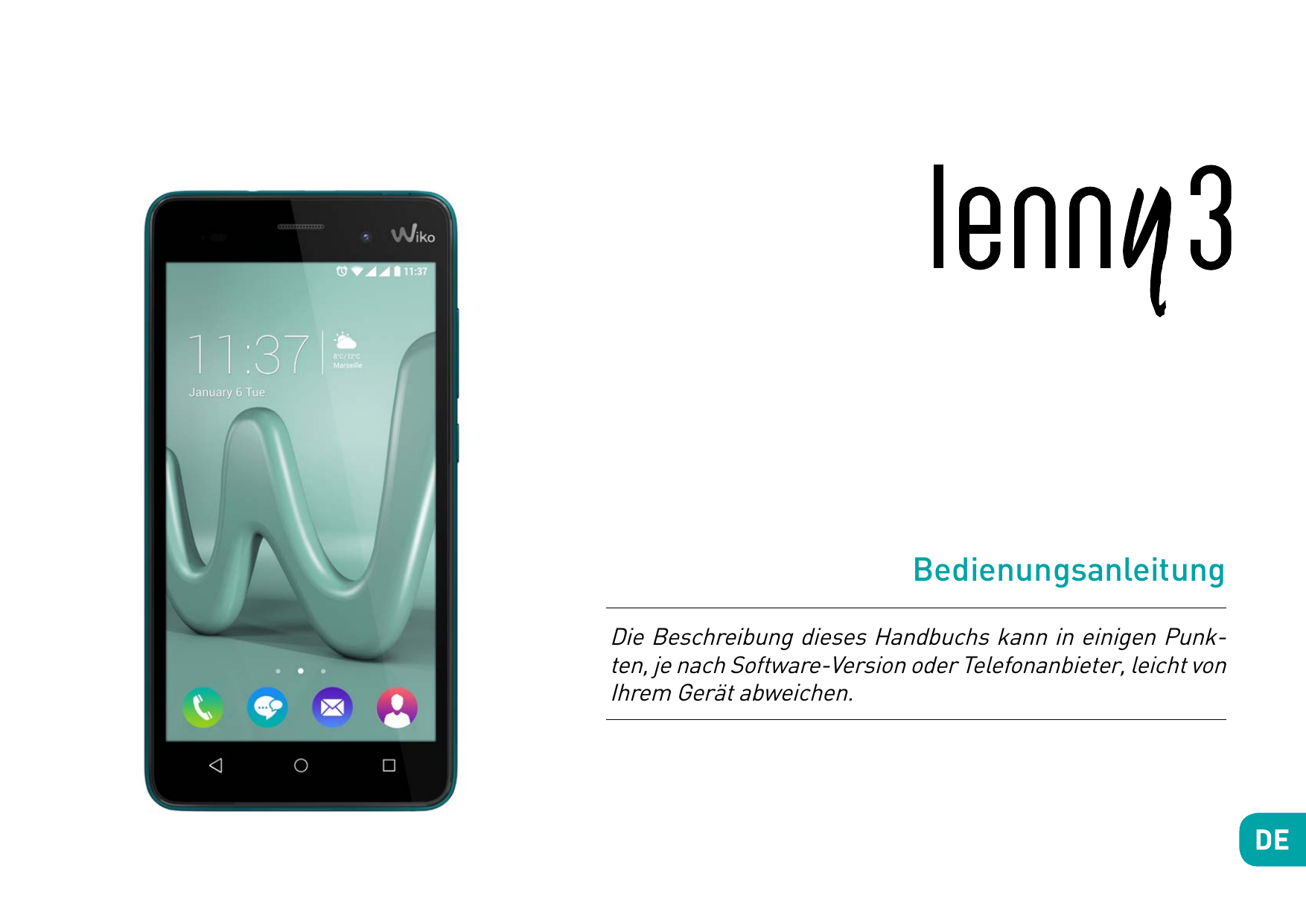 BedienungsanleitungDie Beschreibung dieses Handbuchs kann in einigen Punkten, je nach Software-Version oder Telefonanbieter, lei