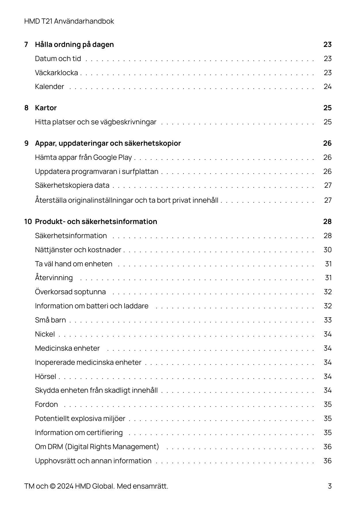 HMD T21 Användarhandbok7 Hålla ordning på dagen23Datum och tid . . . . . . . . . . . . . . . . . . . . . . . . . . . . . . . . .