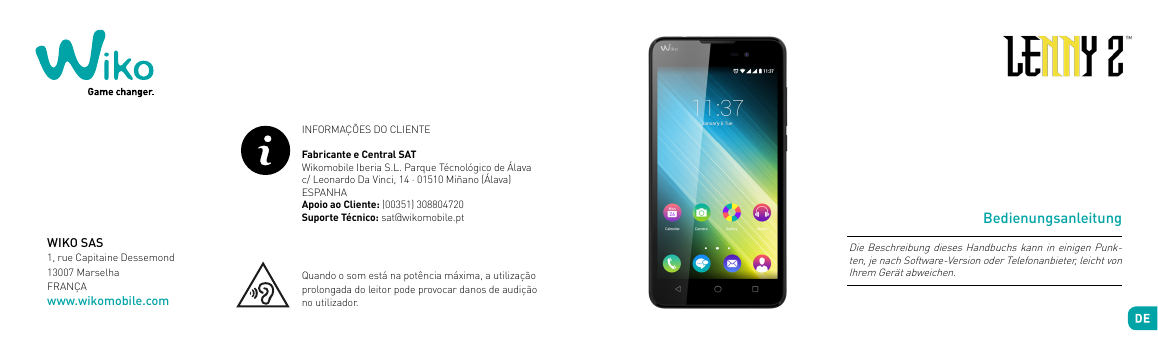 INFORMAÇÕES DO CLIENTEFabricante e Central SATWikomobile Iberia S.L. Parque Técnológico de Álavac/ Leonardo Da Vinci, 14 · 01510