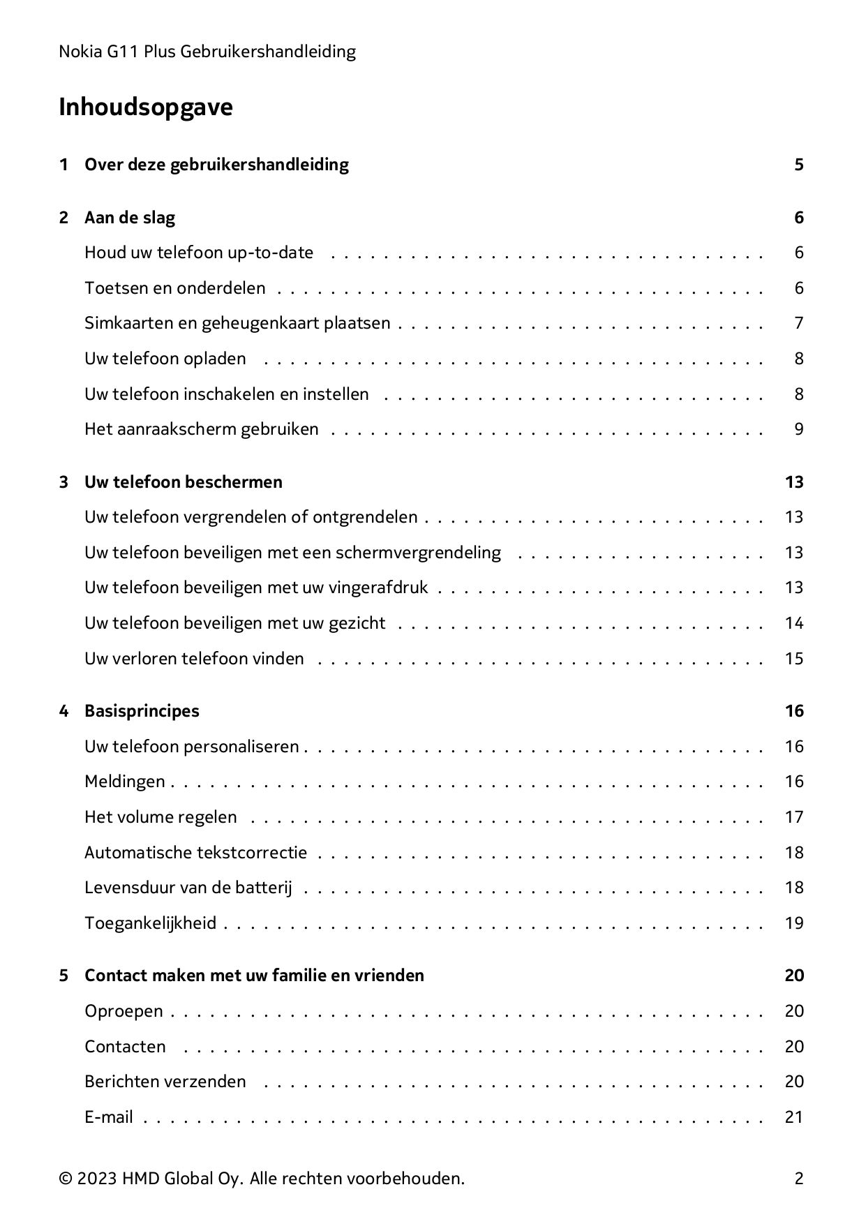 Nokia G11 Plus GebruikershandleidingInhoudsopgave1 Over deze gebruikershandleiding52 Aan de slag6Houd uw telefoon up-to-date . .