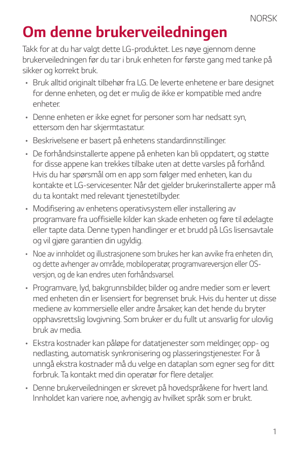 Om denne brukerveiledningenNORSKTakk for at du har valgt dette LG-produktet. Les nøye gjennom dennebrukerveiledningen før du tar
