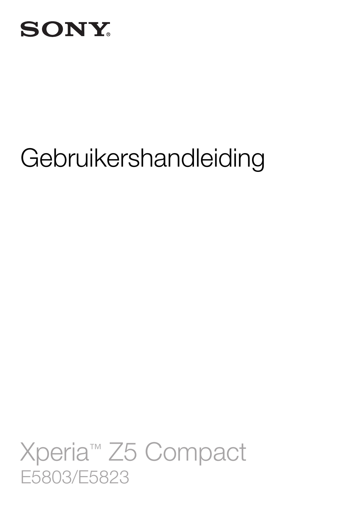 GebruikershandleidingXperia™ Z5 CompactE5803/E5823
