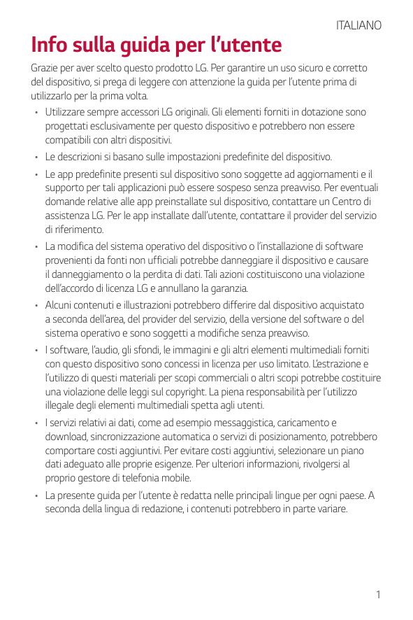 Info sulla guida per l’utenteITALIANOGrazie per aver scelto questo prodotto LG. Per garantire un uso sicuro e correttodel dispos