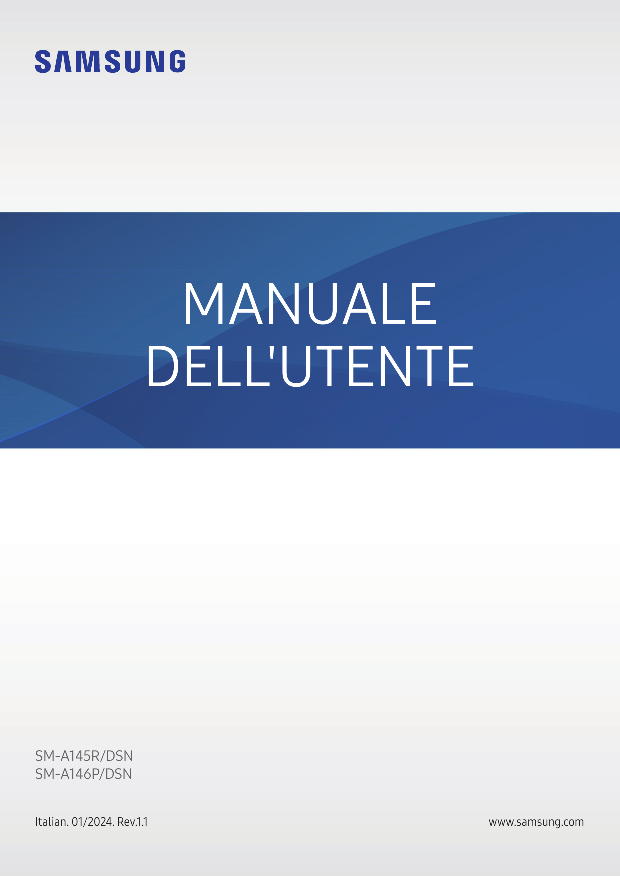 MANUALEDELL'UTENTESM-A145R/DSNSM-A146P/DSNItalian. 01/2024. Rev.1.1www.samsung.com