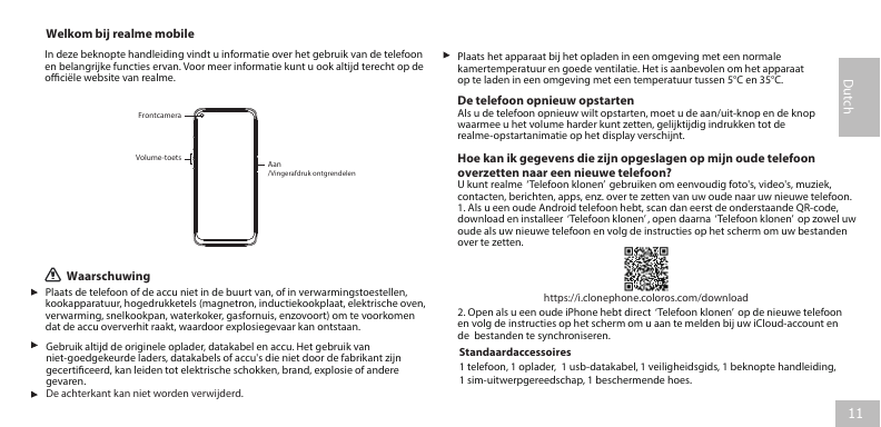 Welkom bij realme mobilePlaats het apparaat bij het opladen in een omgeving met een normalekamertemperatuur en goede ventilatie.