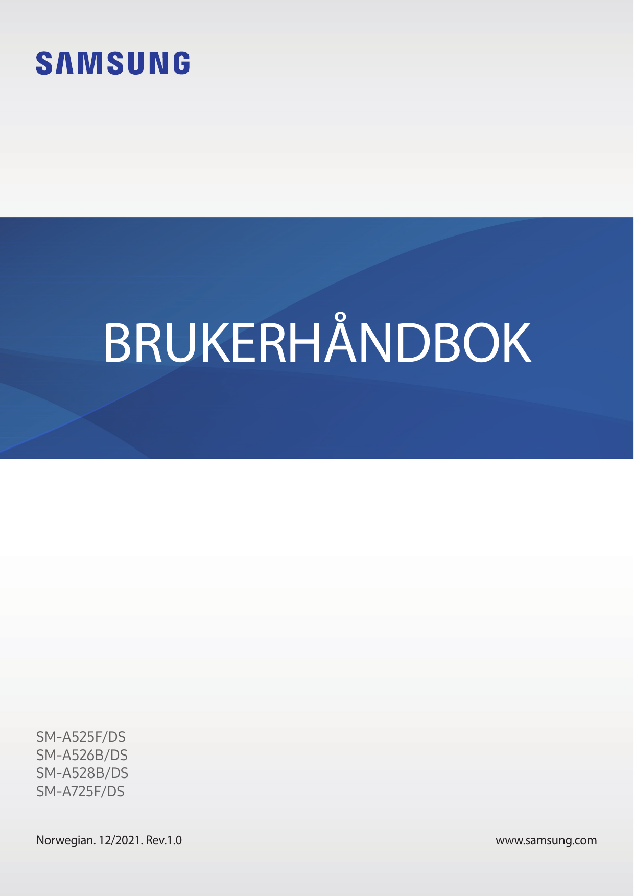 BRUKERHÅNDBOKSM-A525F/DSSM-A526B/DSSM-A528B/DSSM-A725F/DSNorwegian. 12/2021. Rev.1.0www.samsung.com