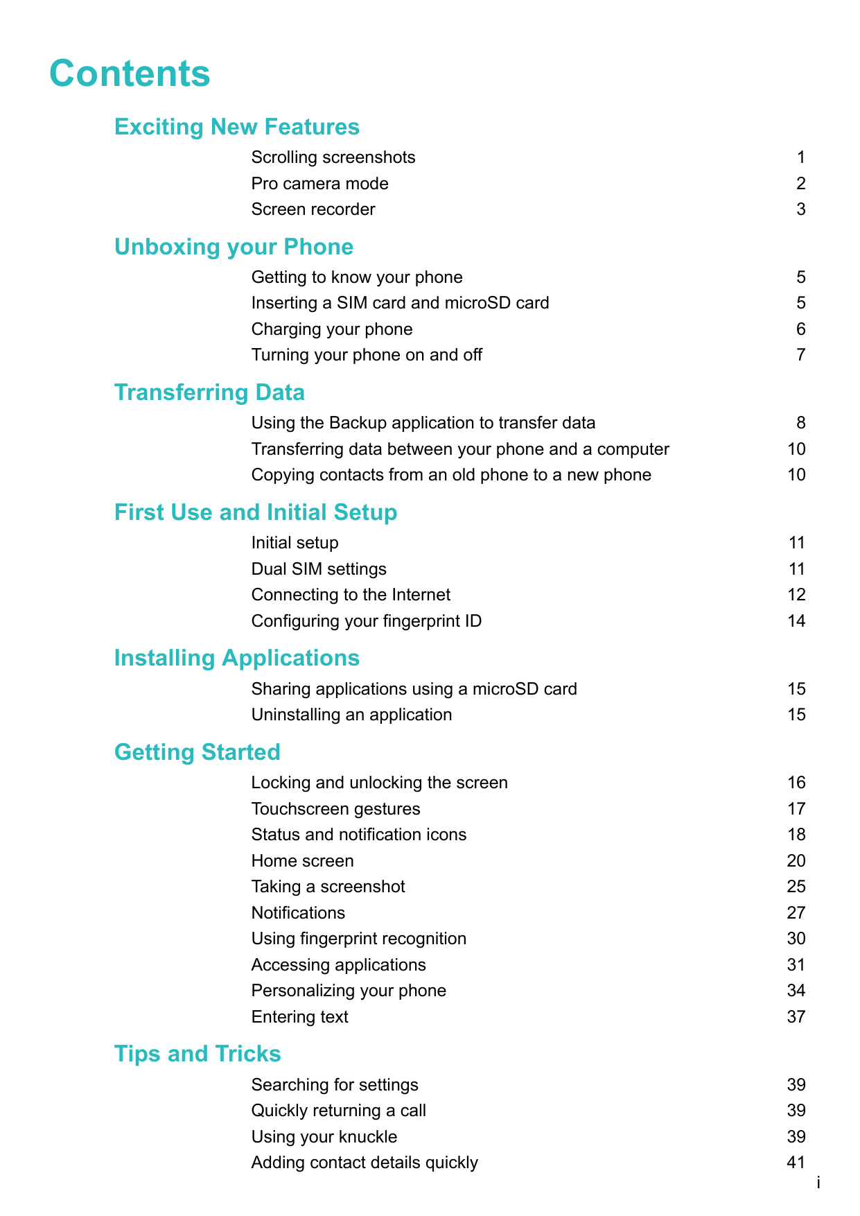 ContentsExciting New FeaturesScrolling screenshotsPro camera modeScreen recorder123Unboxing your PhoneGetting to know your phone