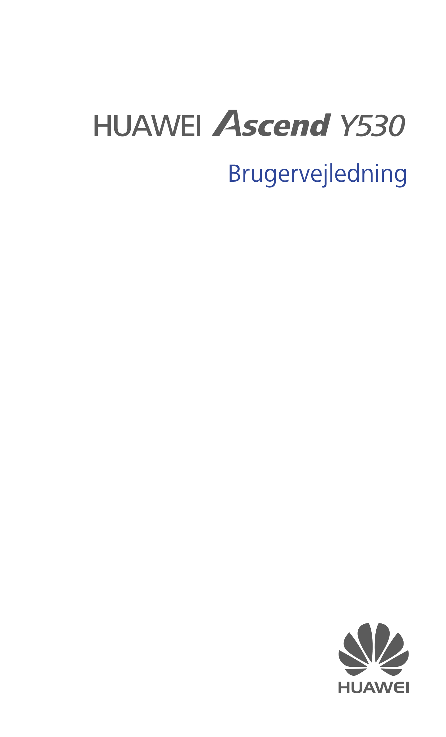 HUAWEI Y530
Brugervejledning