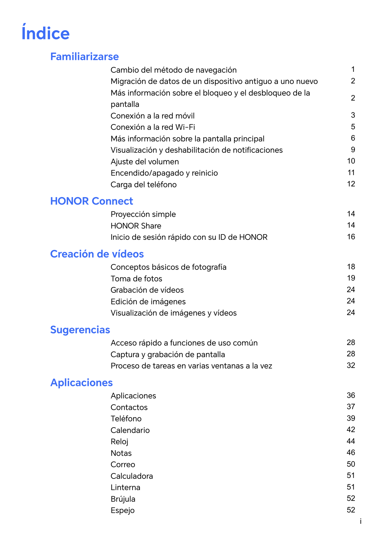 ÍndiceFamiliarizarseCambio del método de navegaciónMigración de datos de un dispositivo antiguo a uno nuevoMás información sobre