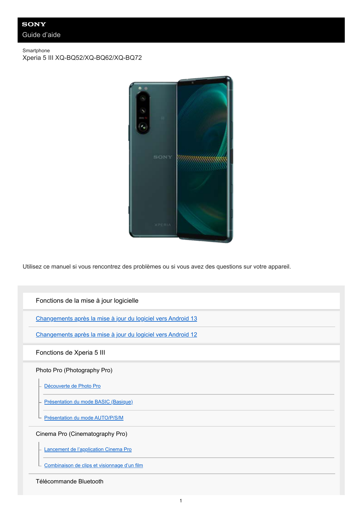 Guide d’aideSmartphoneXperia 5 III XQ-BQ52/XQ-BQ62/XQ-BQ72Utilisez ce manuel si vous rencontrez des problèmes ou si vous avez de