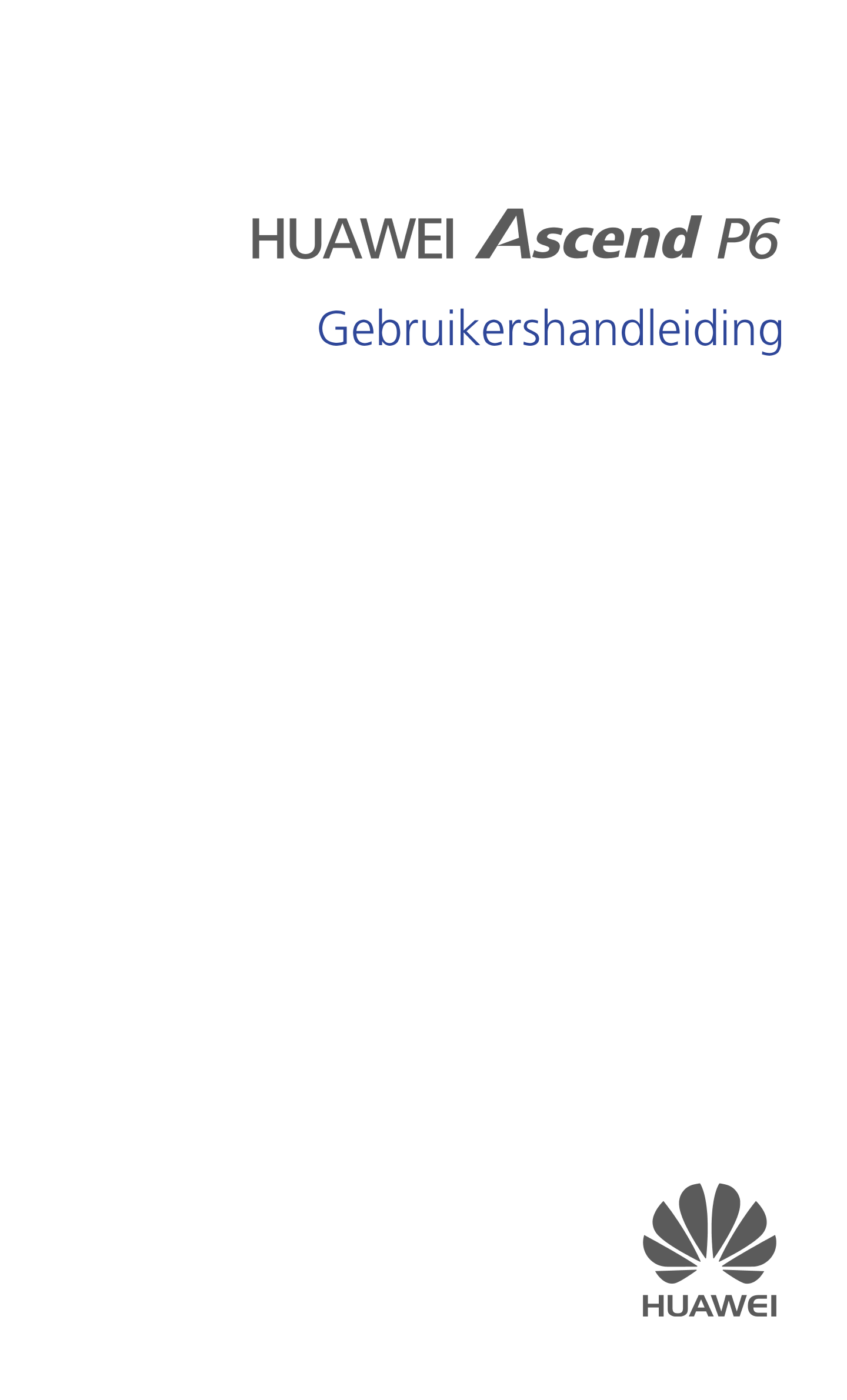 HUAWEI P6
Gebruikershandleiding