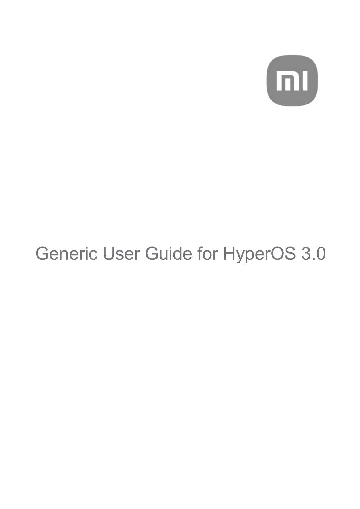 Generic User Guide for HyperOS 3.0