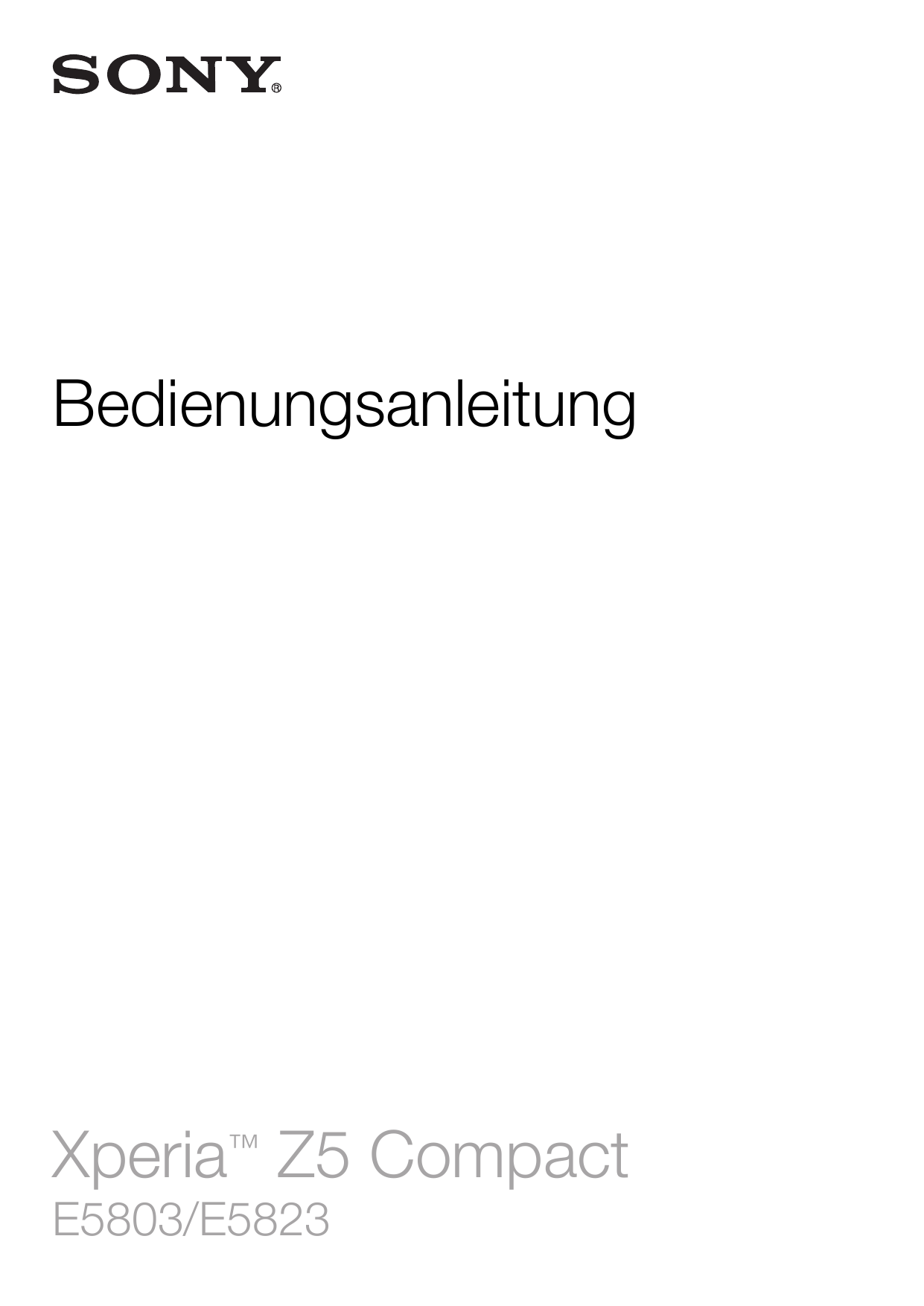 BedienungsanleitungXperia™ Z5 CompactE5803/E5823