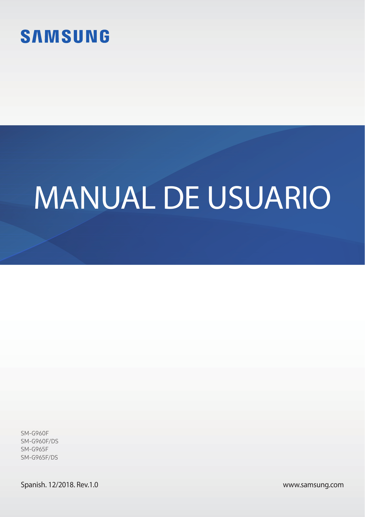 MANUAL DE USUARIOSM-G960FSM-G960F/DSSM-G965FSM-G965F/DSSpanish. 12/2018. Rev.1.0www.samsung.com