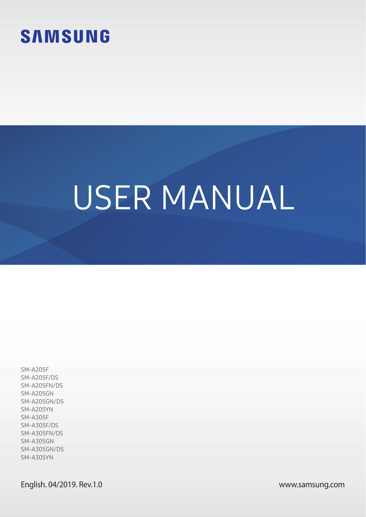 USER MANUALSM-A205FSM-A205F/DSSM-A205FN/DSSM-A205GNSM-A205GN/DSSM-A205YNSM-A305FSM-A305F/DSSM-A305FN/DSSM-A305GNSM-A305GN/DSSM-A