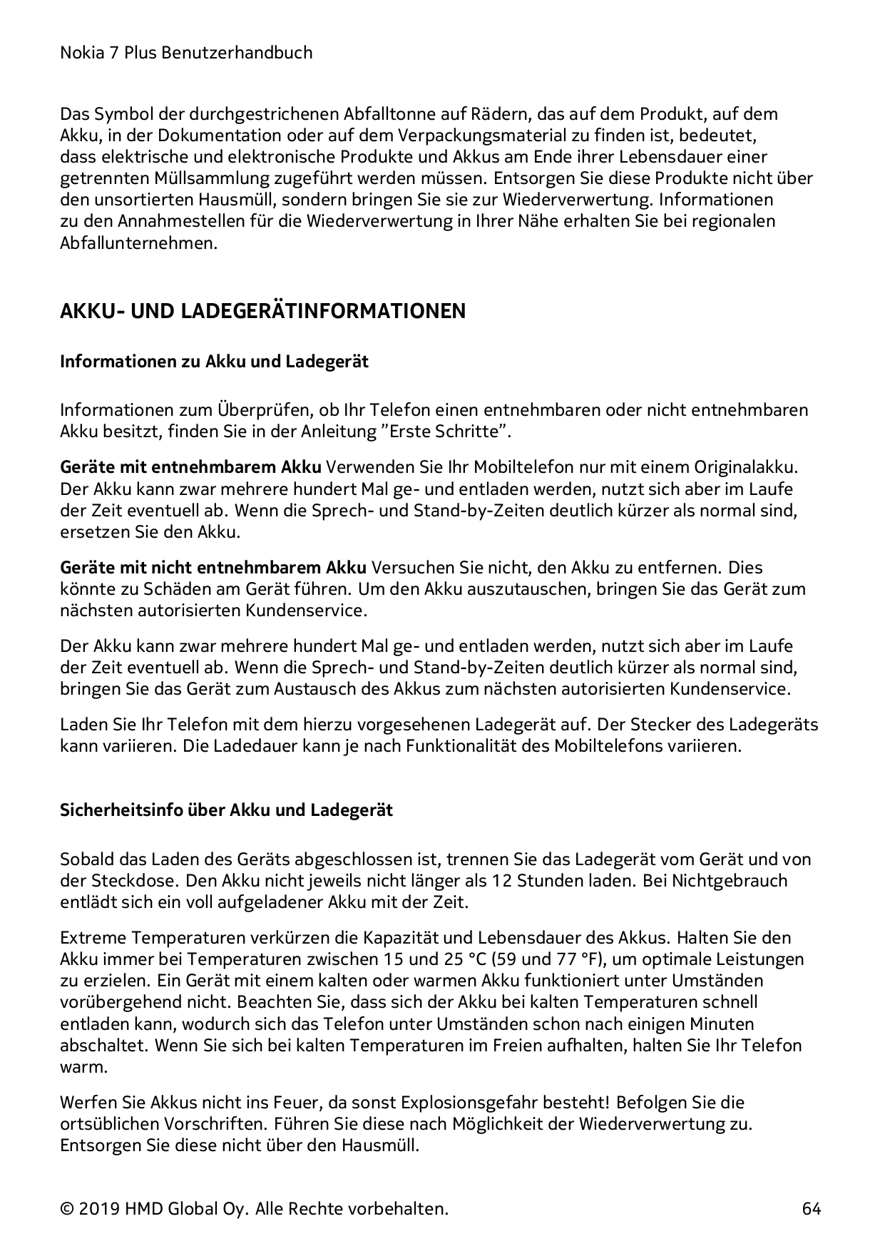 Nokia 7 Plus BenutzerhandbuchDas Symbol der durchgestrichenen Abfalltonne auf Rädern, das auf dem Produkt, auf demAkku, in der D