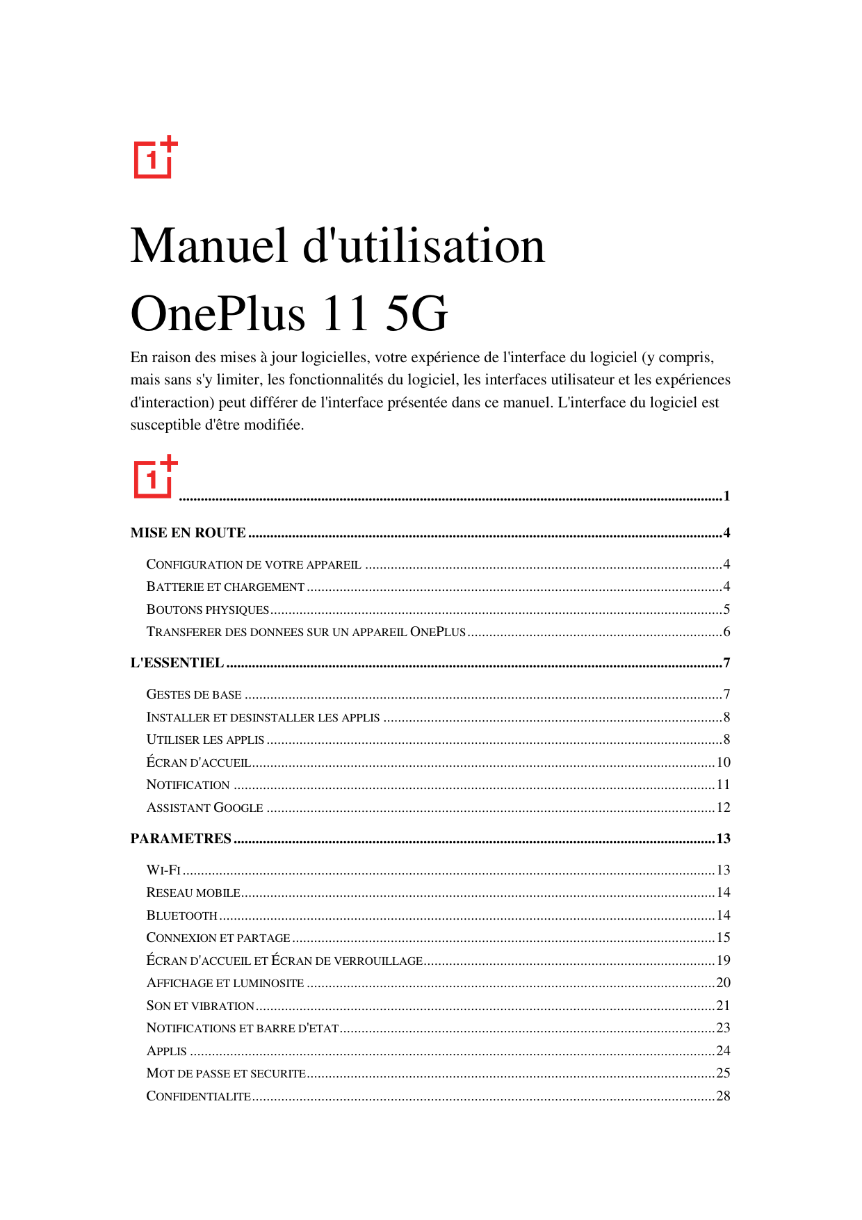Manuel d'utilisationOnePlus 11 5GEn raison des mises àjour logicielles, votre expérience de l'interface du logiciel (y compris,m