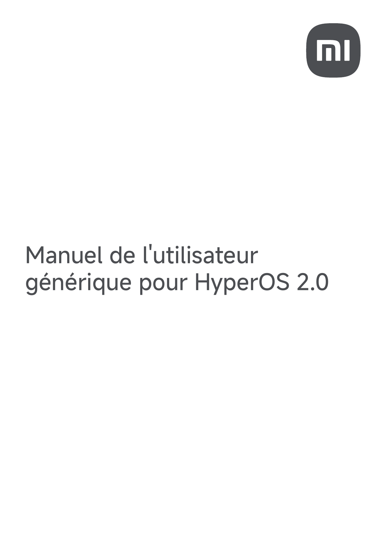 Manuel de l'utilisateurgénérique pour HyperOS 2.0