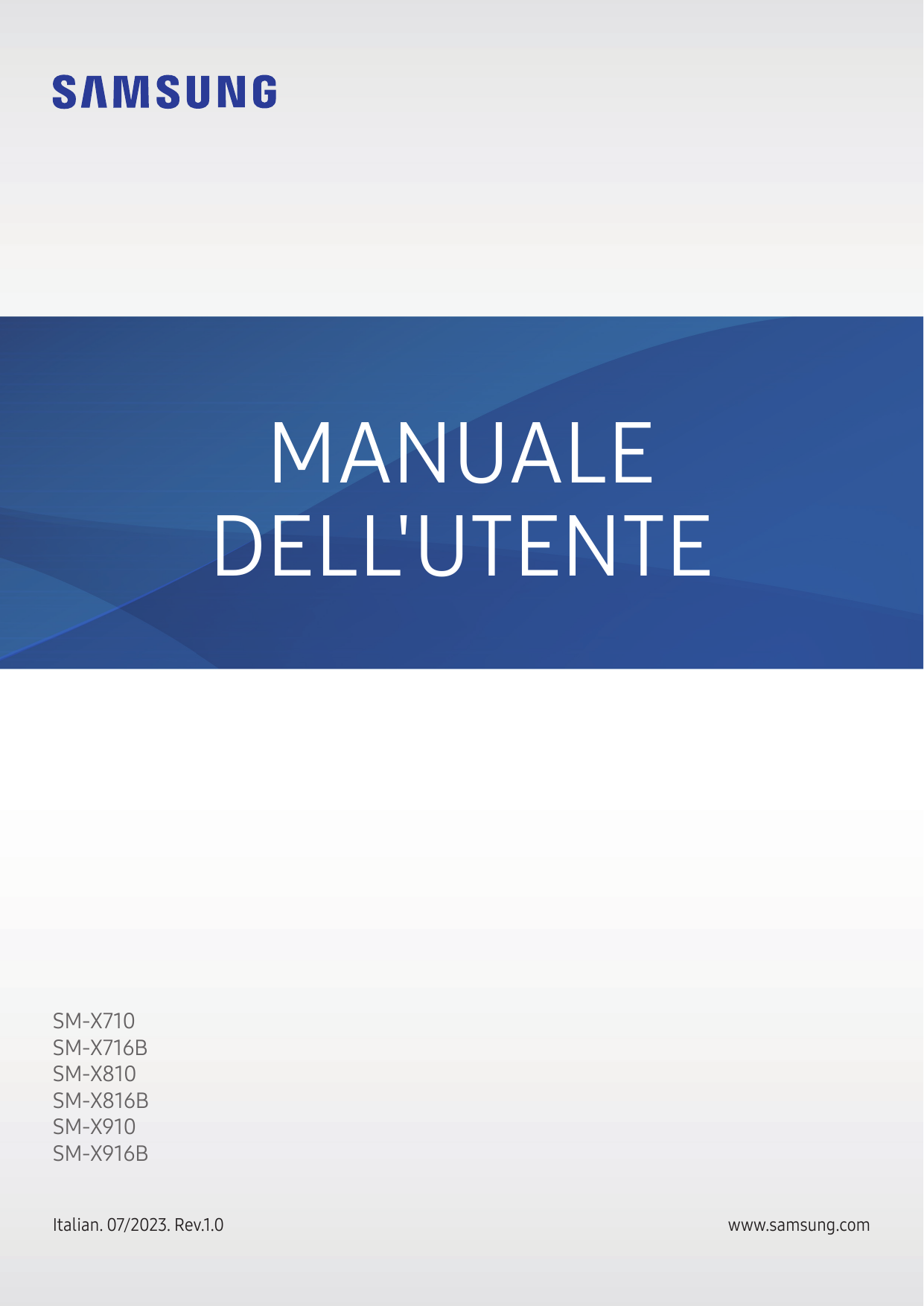 MANUALEDELL'UTENTESM-X710SM-X716BSM-X810SM-X816BSM-X910SM-X916BItalian. 07/2023. Rev.1.0www.samsung.com