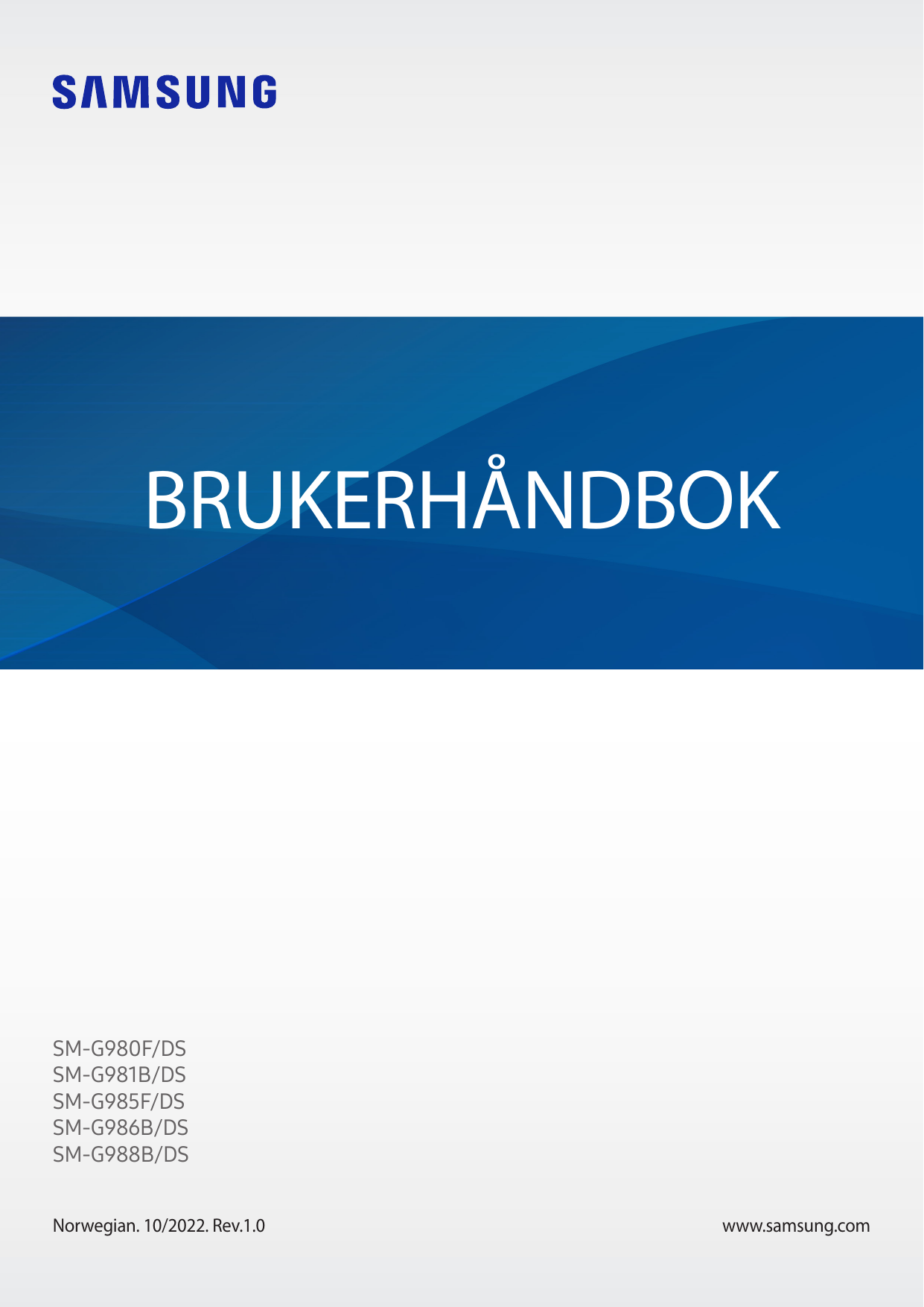 BRUKERHÅNDBOKSM-G980F/DSSM-G981B/DSSM-G985F/DSSM-G986B/DSSM-G988B/DSNorwegian. 10/2022. Rev.1.0www.samsung.com