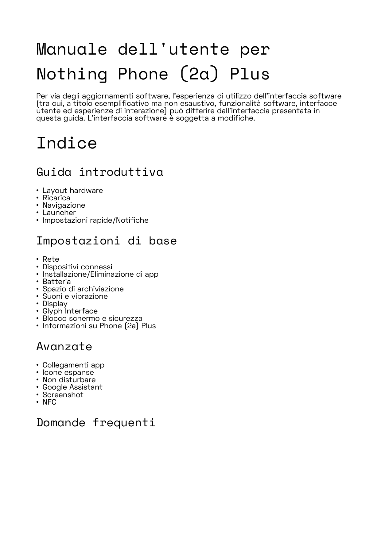 Manuale dell'utente perNothing Phone (2a) PlusPer via degli aggiornamenti software, l'esperienza di utilizzo dell'interfaccia so