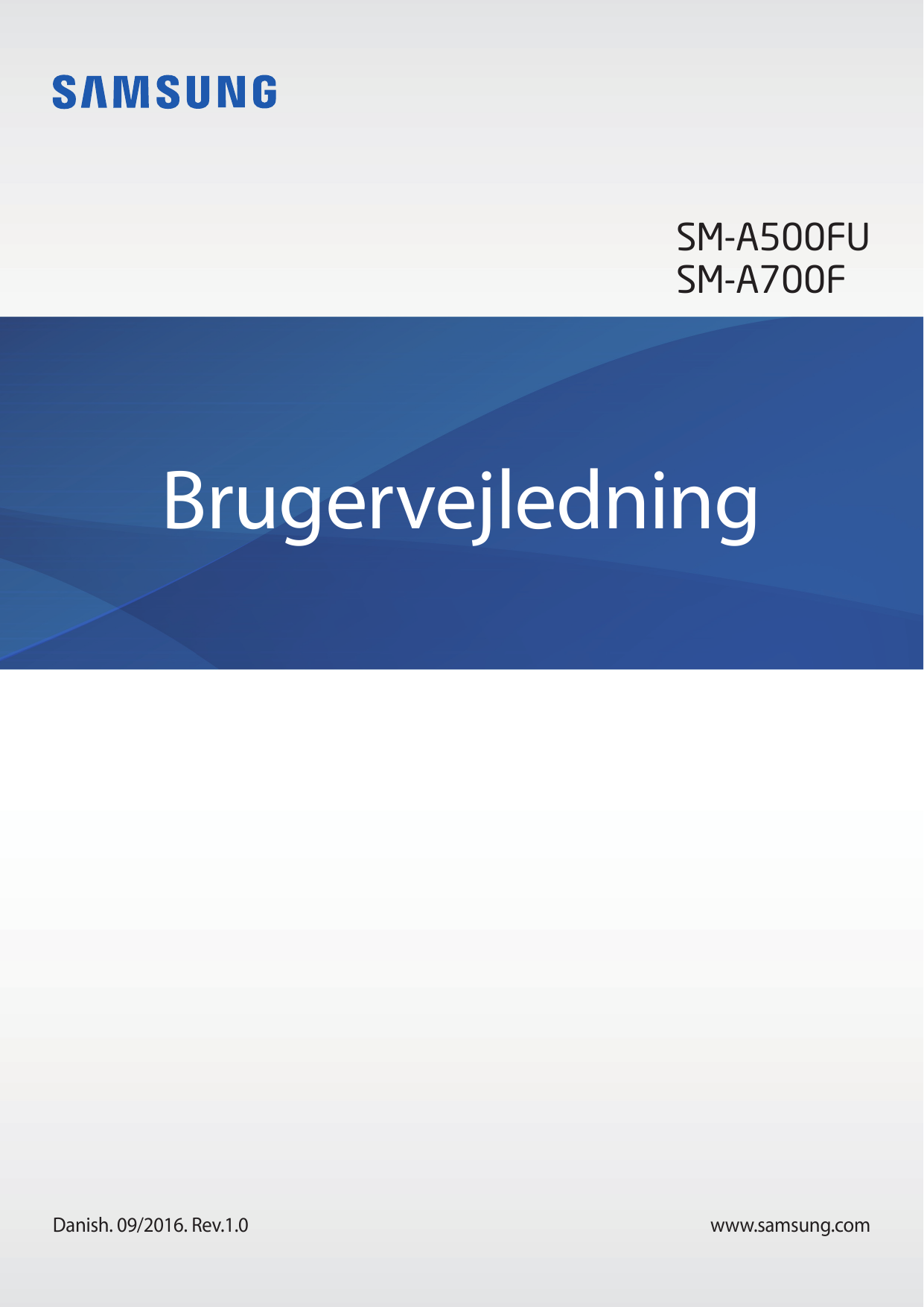 SM-A500FUSM-A700FBrugervejledningDanish. 09/2016. Rev.1.0www.samsung.com