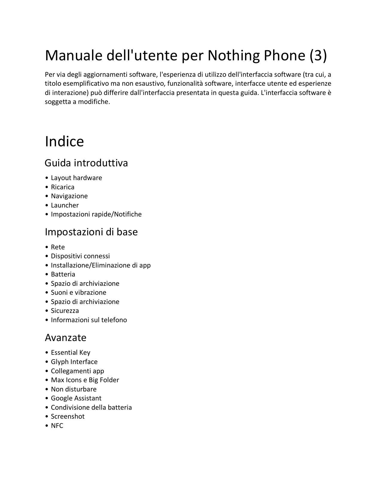 Manuale dell'utente per Nothing Phone (3)Per via degli aggiornamenti software, l'esperienza di utilizzo dell'interfaccia softwar