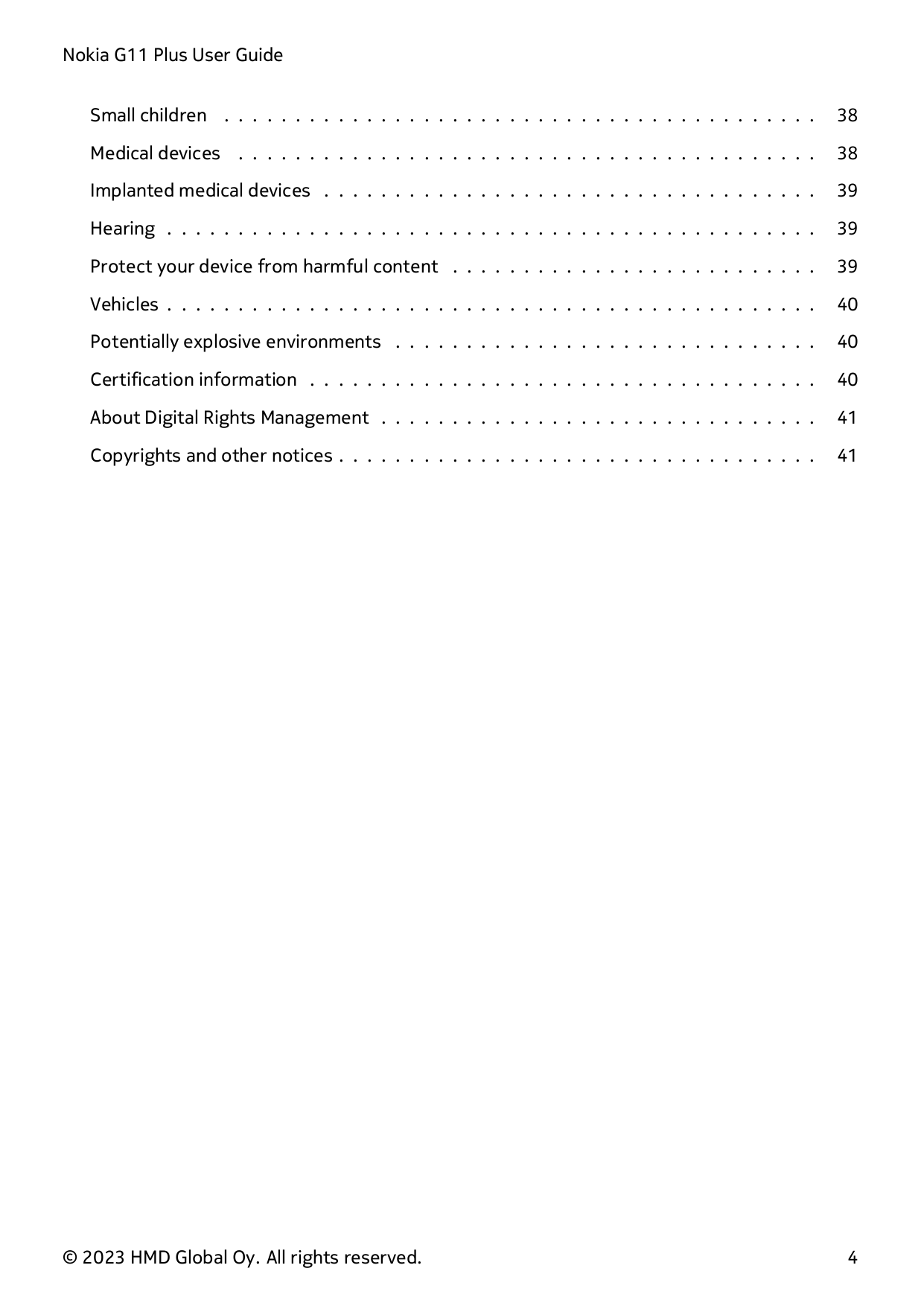Nokia G11 Plus User GuideSmall children . . . . . . . . . . . . . . . . . . . . . . . . . . . . . . . . . . . . . . . . . .38Med