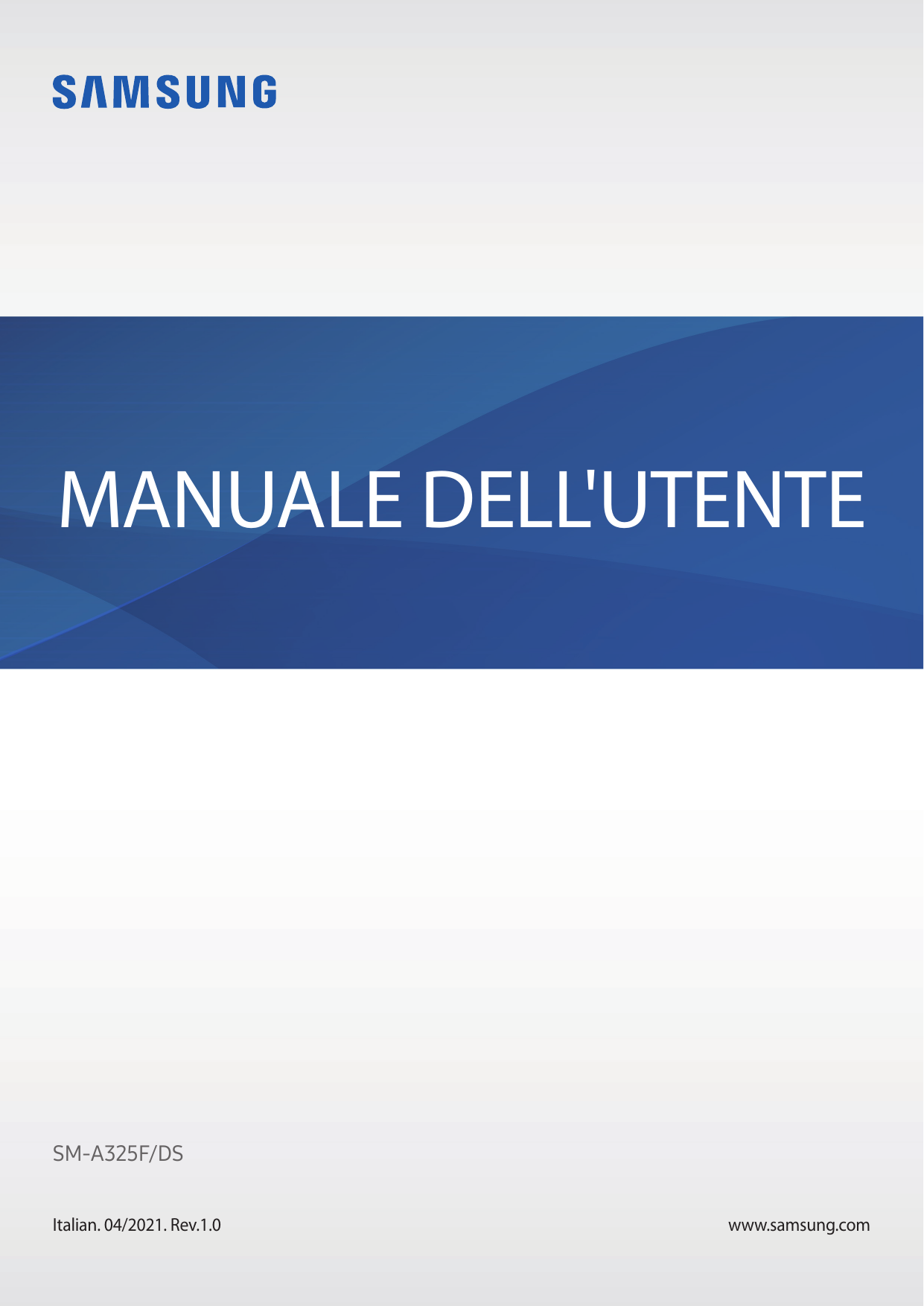 MANUALE DELL'UTENTESM-A325F/DSItalian. 04/2021. Rev.1.0www.samsung.com