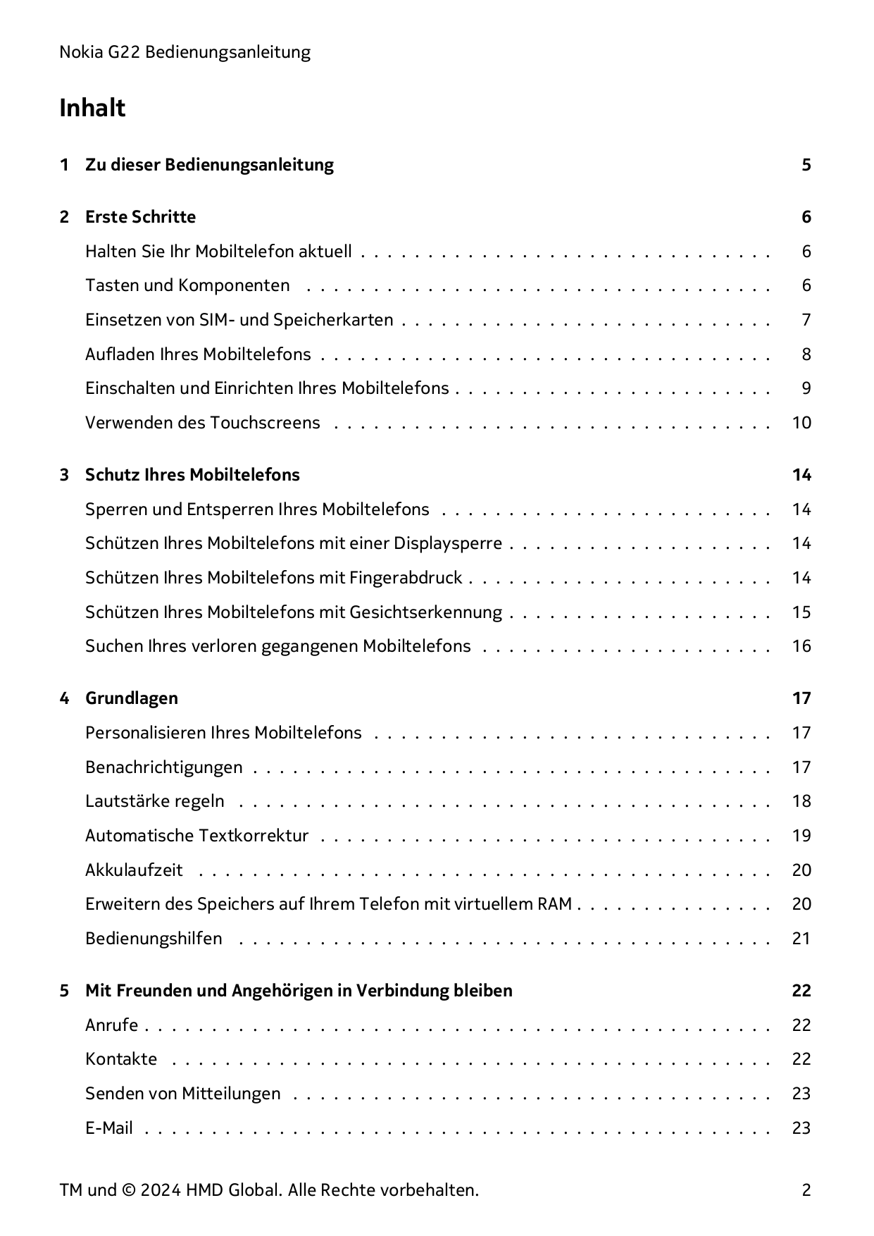 Nokia G22 BedienungsanleitungInhalt1 Zu dieser Bedienungsanleitung52 Erste Schritte6Halten Sie Ihr Mobiltelefon aktuell . . . . 