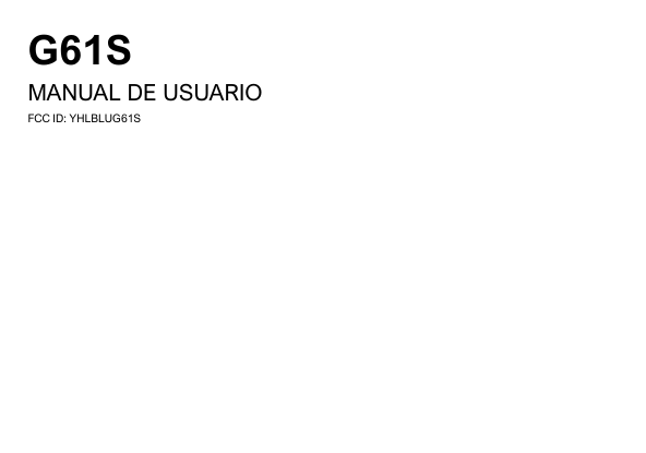 G61SMANUAL DE USUARIOFCC ID: YHLBLUG61S