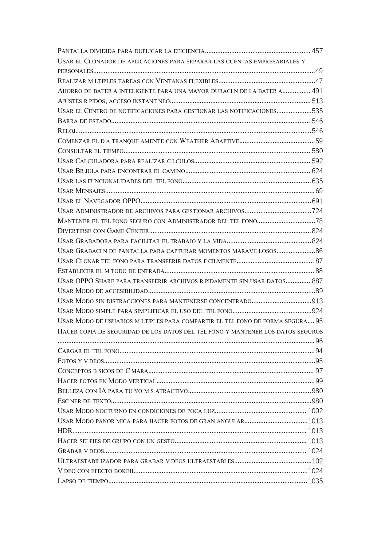 PANTALLA DIVIDIDA PARA DUPLICAR LA EFICIENCIA............................................................ 457USAR EL CLONADOR DE