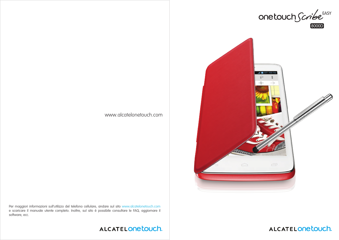 EASY8000DPer maggiori informazioni sull’utilizzo del telefono cellulare, andare sul sito www.alcatelonetouch.come scaricare il m