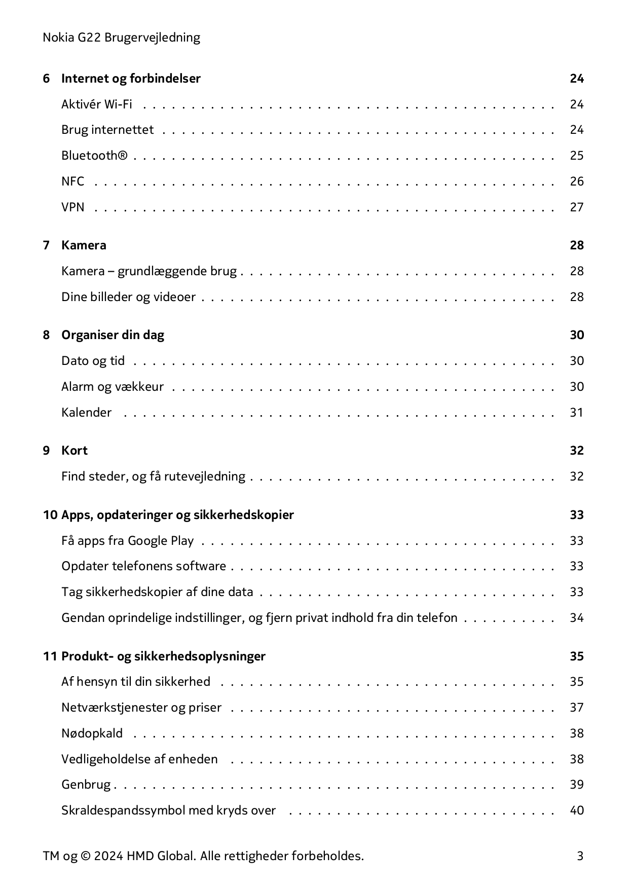 Nokia G22 Brugervejledning6 Internet og forbindelser24Aktivér Wi-Fi . . . . . . . . . . . . . . . . . . . . . . . . . . . . . . 