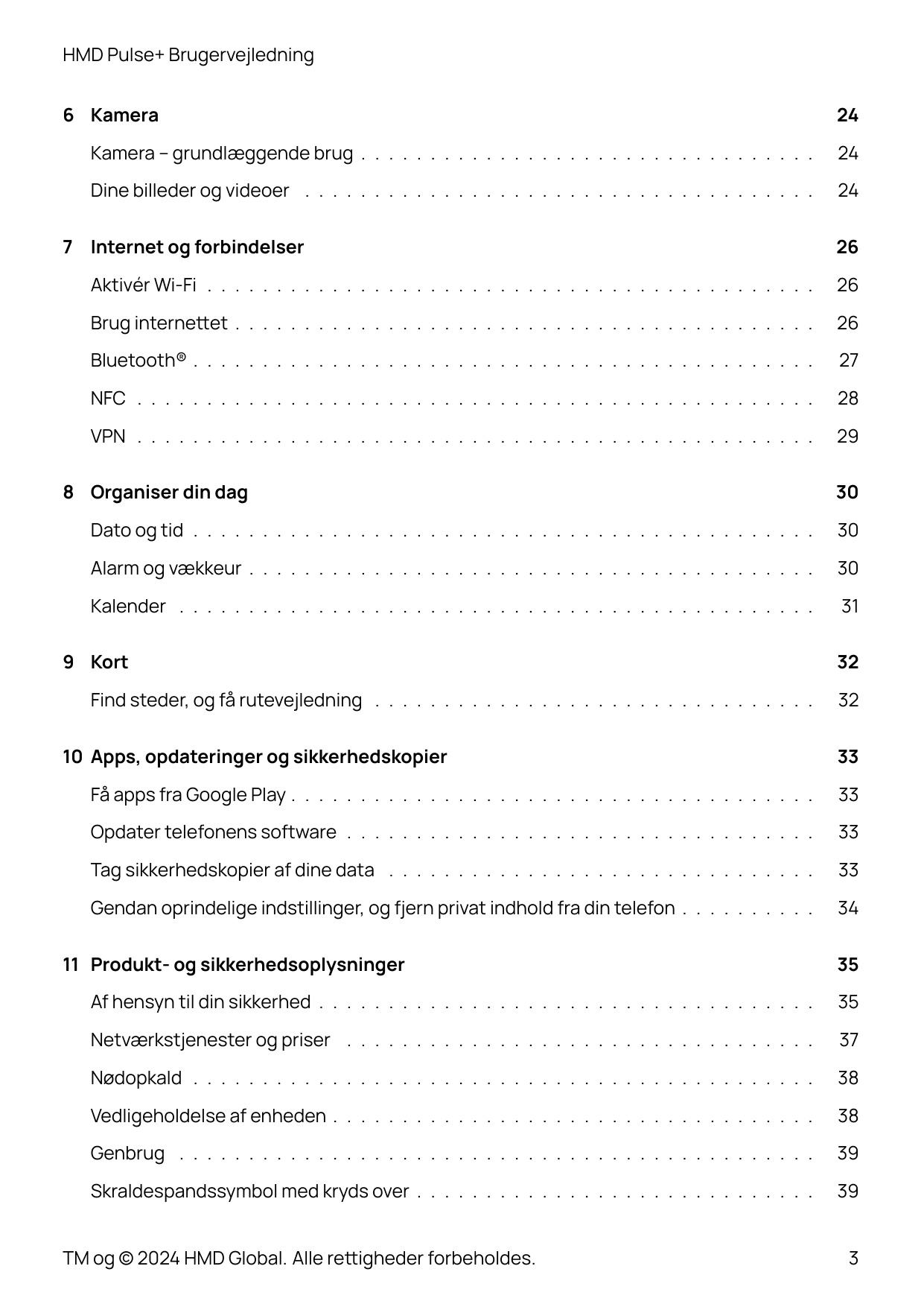 HMD Pulse+ Brugervejledning6 Kamera24Kamera – grundlæggende brug . . . . . . . . . . . . . . . . . . . . . . . . . . . . . . . .