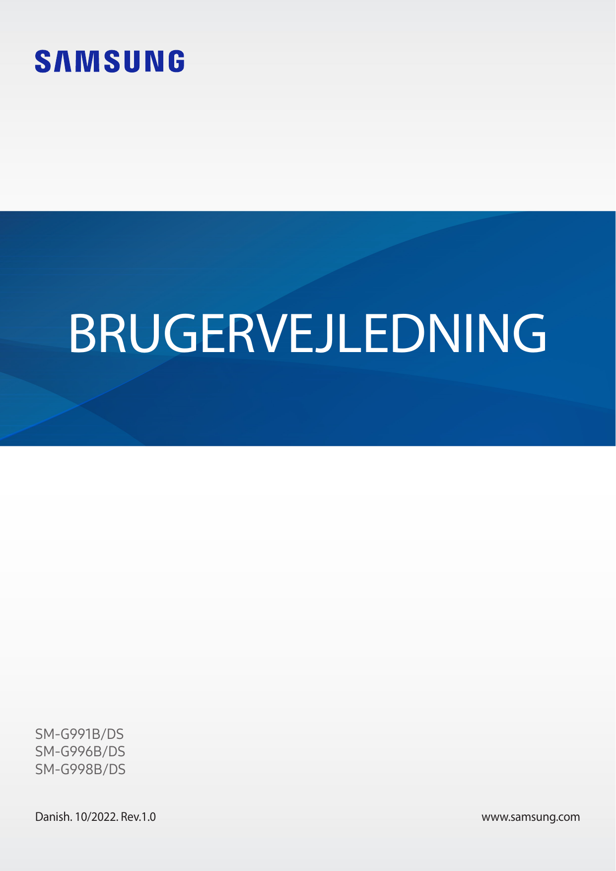BRUGERVEJLEDNINGSM-G991B/DSSM-G996B/DSSM-G998B/DSDanish. 10/2022. Rev.1.0www.samsung.com