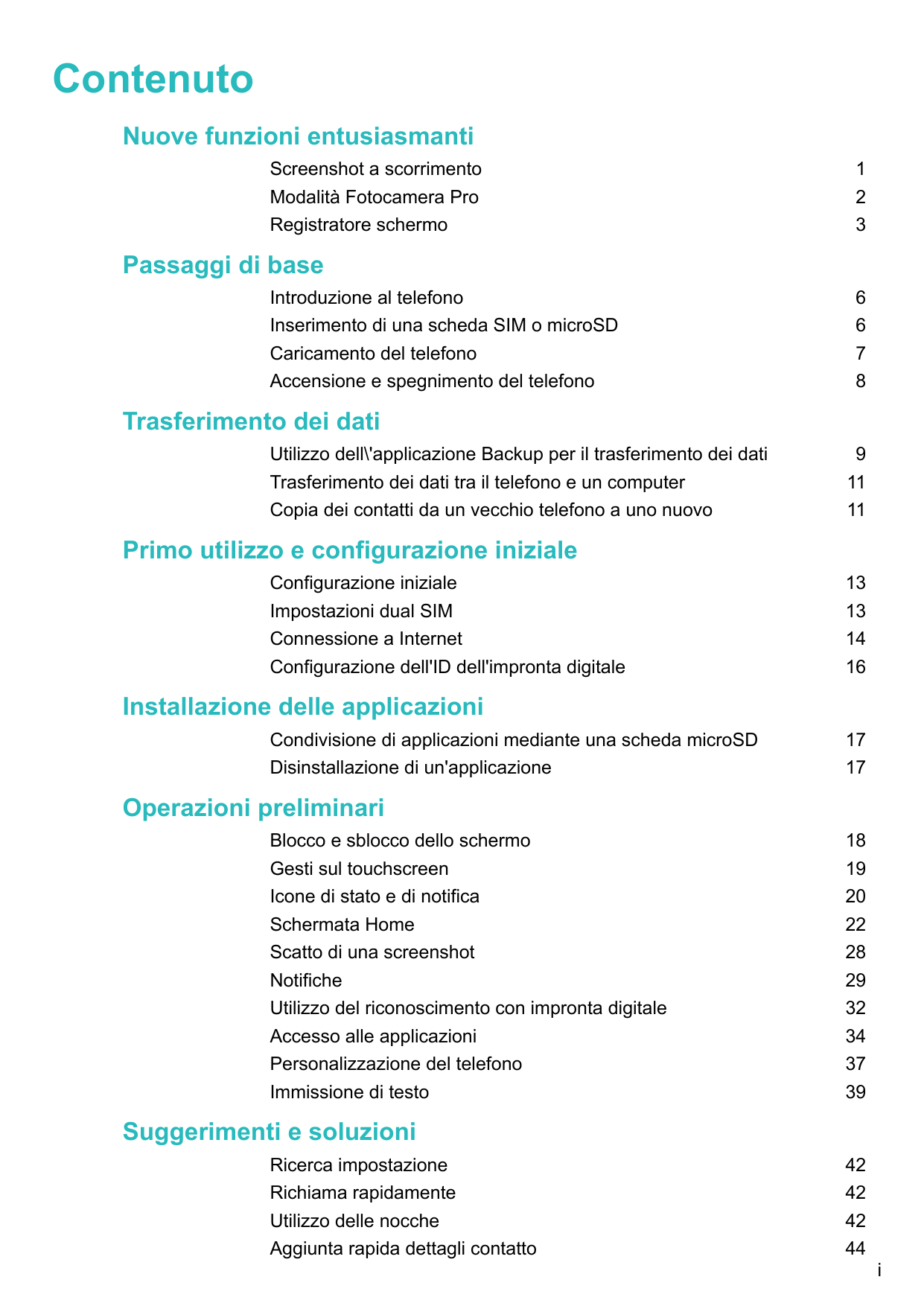 ContenutoNuove funzioni entusiasmantiScreenshot a scorrimentoModalità Fotocamera ProRegistratore schermo123Passaggi di baseIntro