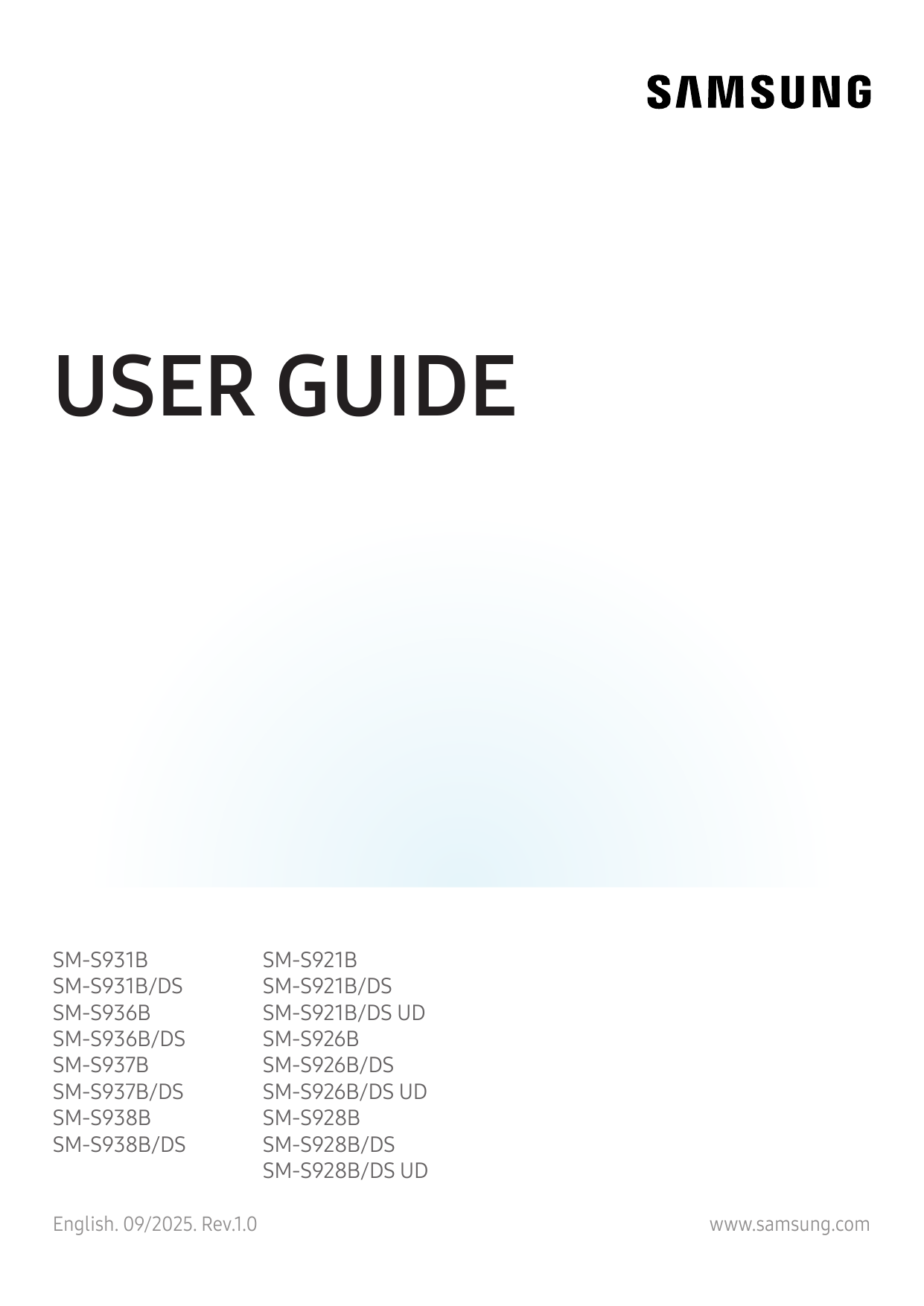 USER GUIDESM-S931BSM-S931B/DSSM-S936BSM-S936B/DSSM-S937BSM-S937B/DSSM-S938BSM-S938B/DSEnglish. 09/2025. Rev.1.0SM-S921BSM-S921B/