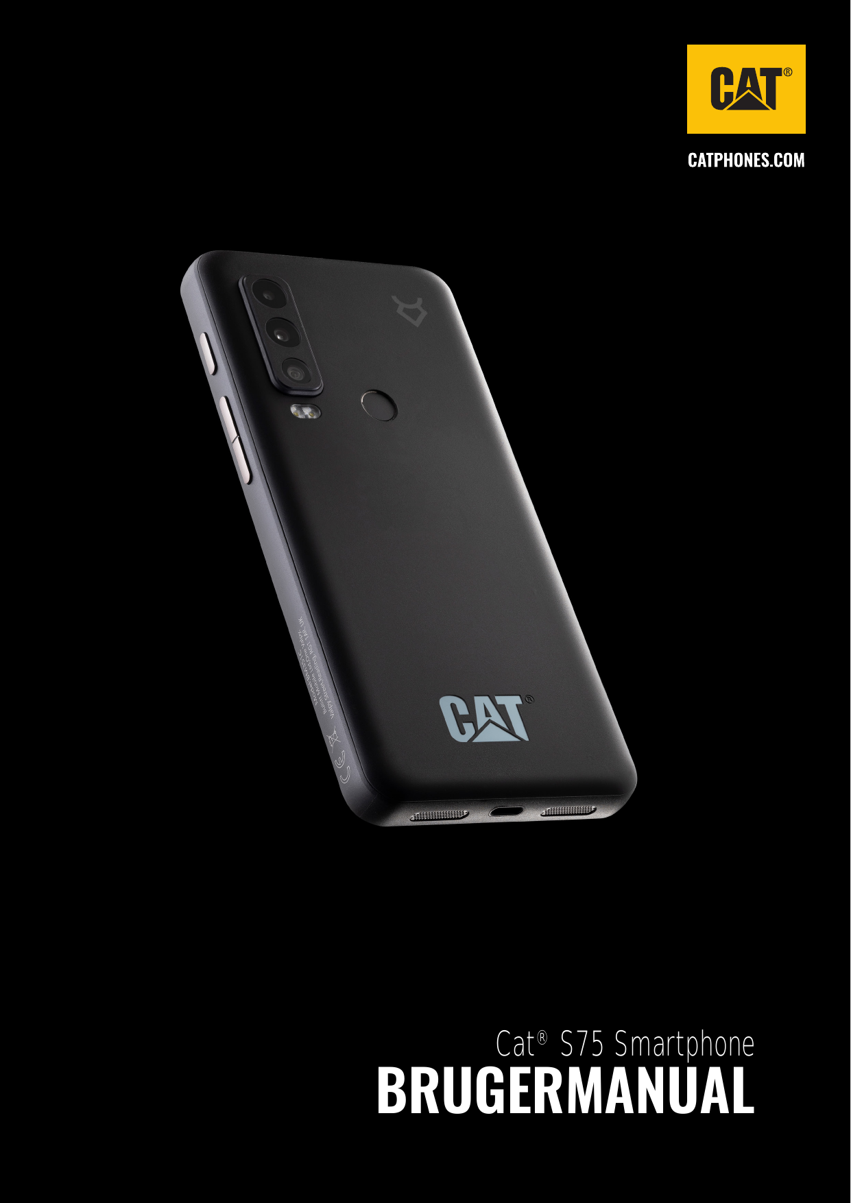 Cat® S75 SmartphoneBRUGERMANUAL1