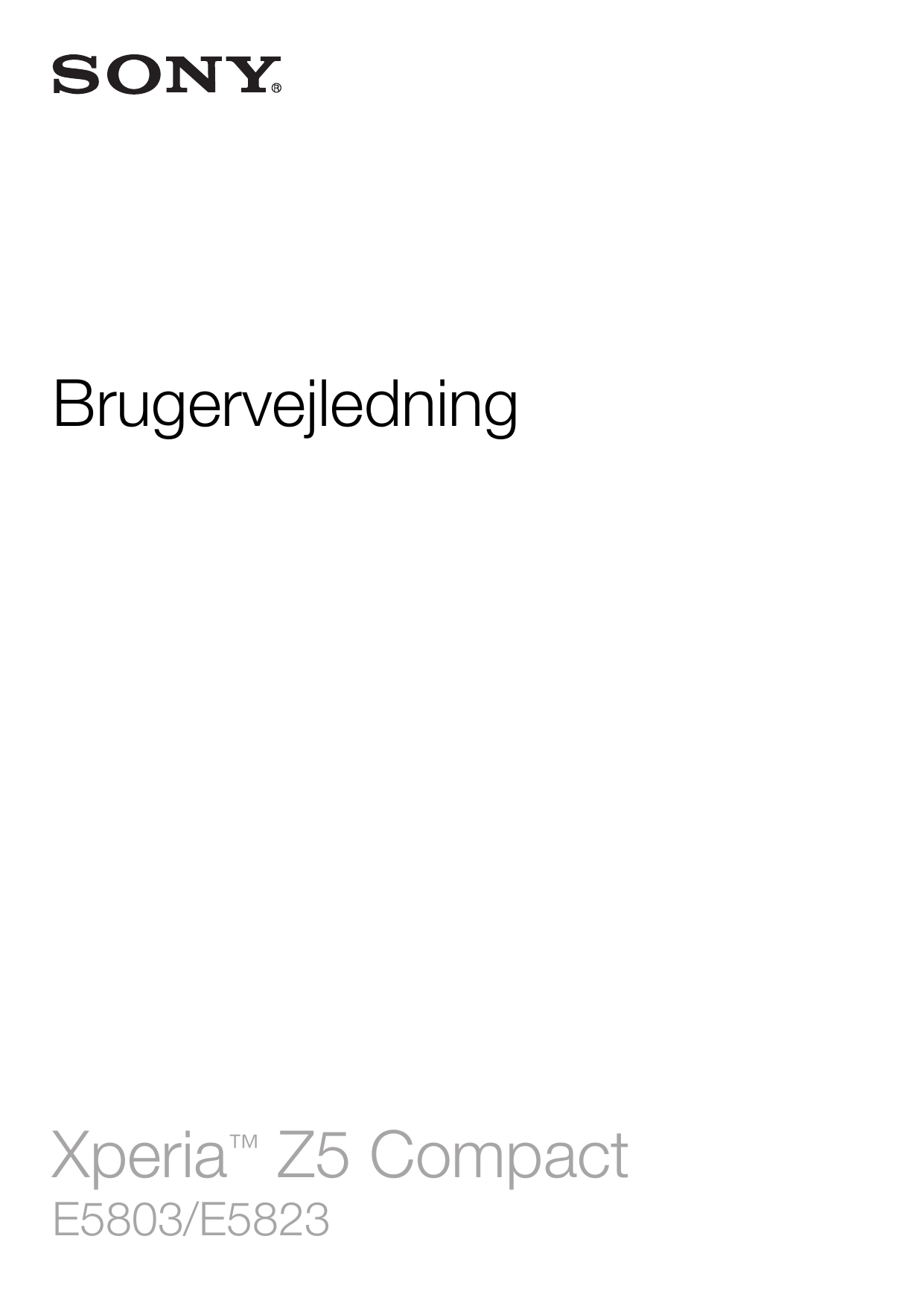 BrugervejledningXperia™ Z5 CompactE5803/E5823