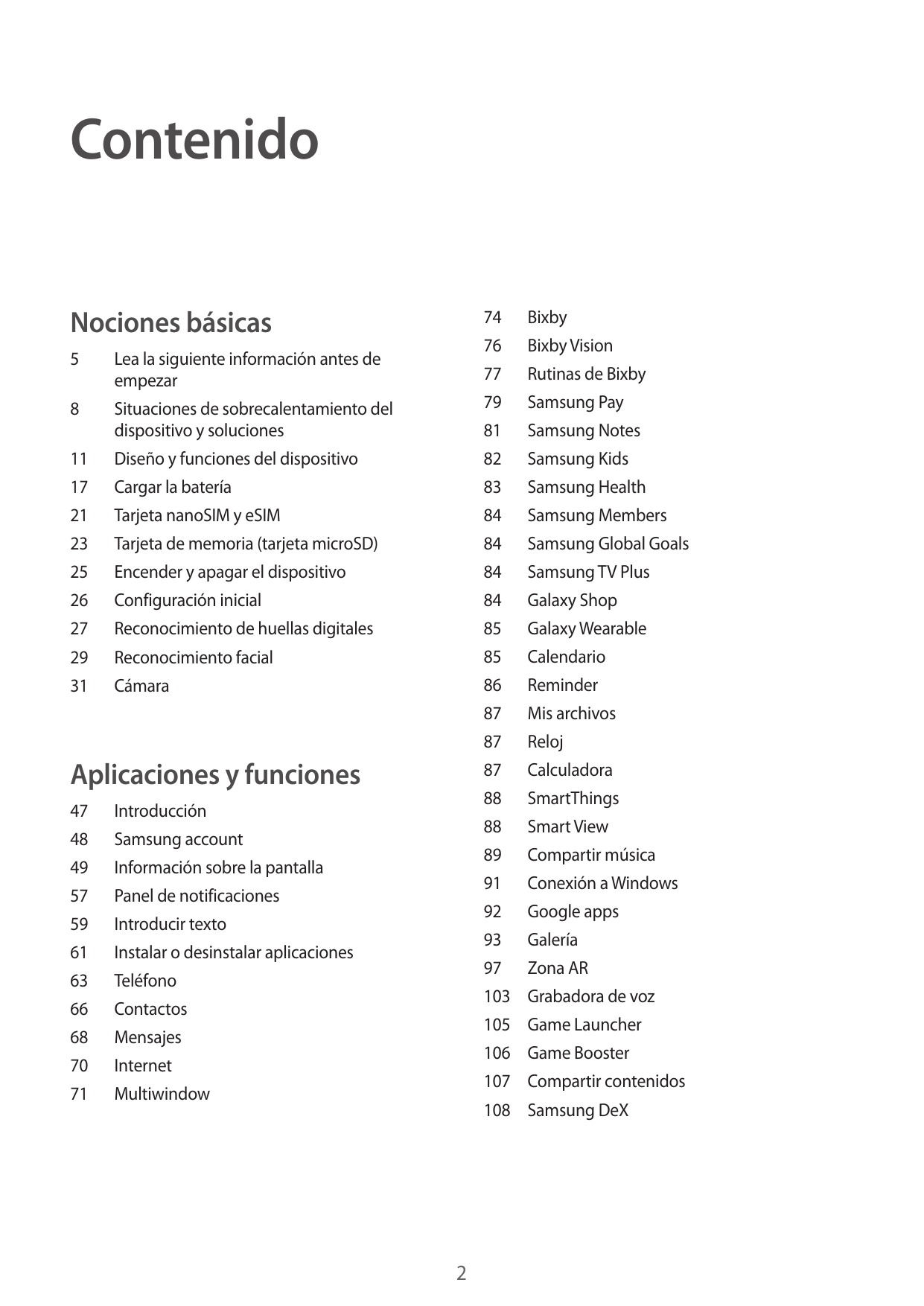 ContenidoNociones básicas74Bixby76Bixby Vision77Rutinas de BixbySituaciones de sobrecalentamiento deldispositivo y soluciones79S