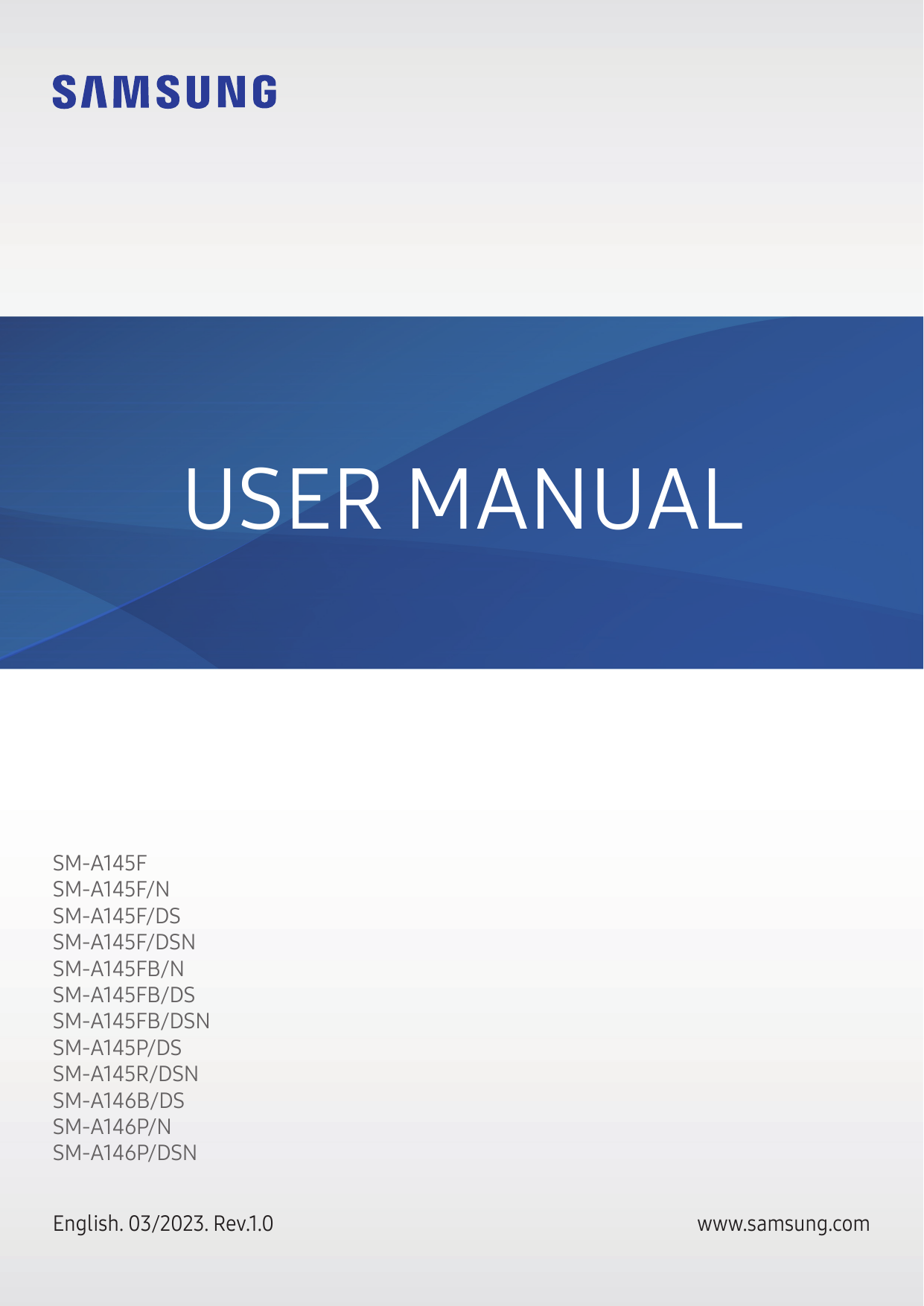 USER MANUALSM-A145FSM-A145F/NSM-A145F/DSSM-A145F/DSNSM-A145FB/NSM-A145FB/DSSM-A145FB/DSNSM-A145P/DSSM-A145R/DSNSM-A146B/DSSM-A14