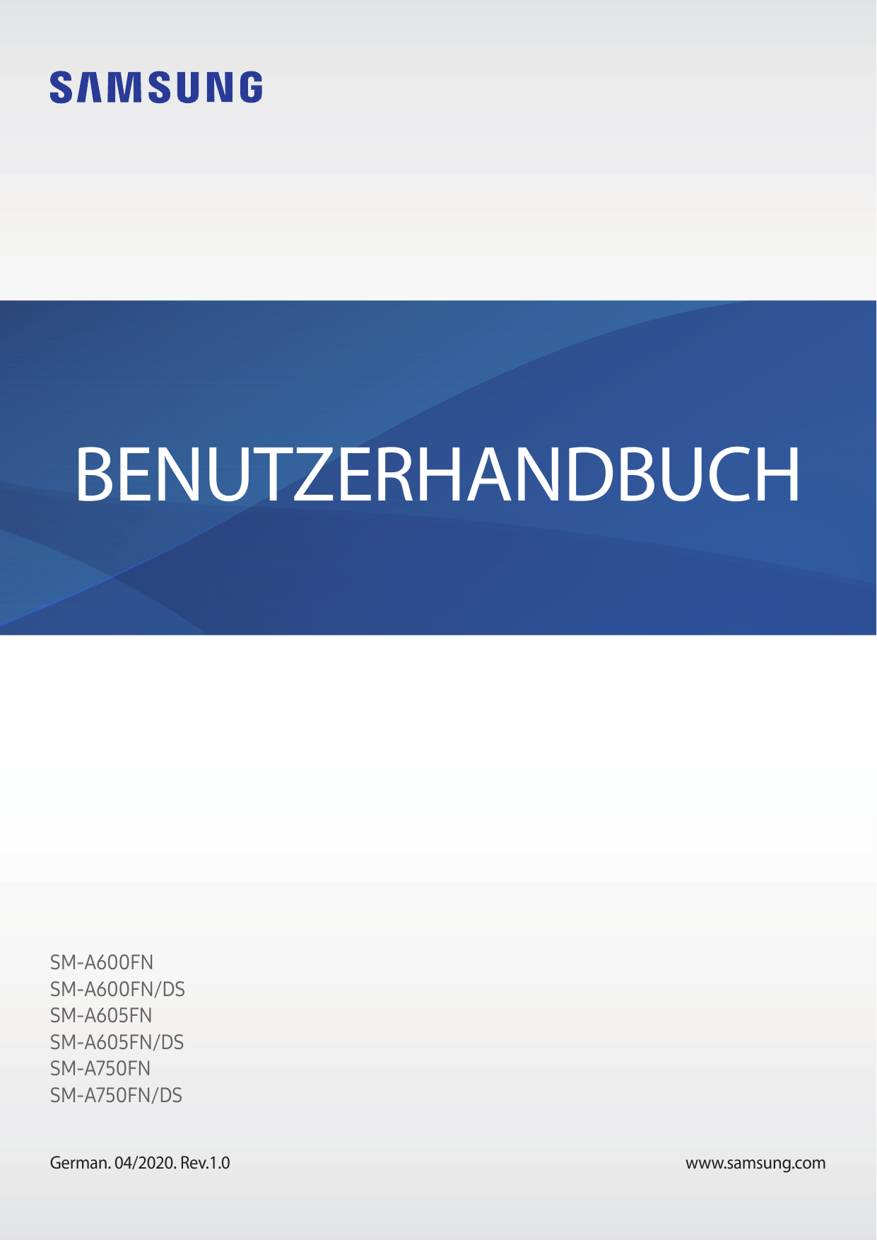 BENUTZERHANDBUCHSM-A600FNSM-A600FN/DSSM-A605FNSM-A605FN/DSSM-A750FNSM-A750FN/DSGerman. 04/2020. Rev.1.0www.samsung.com