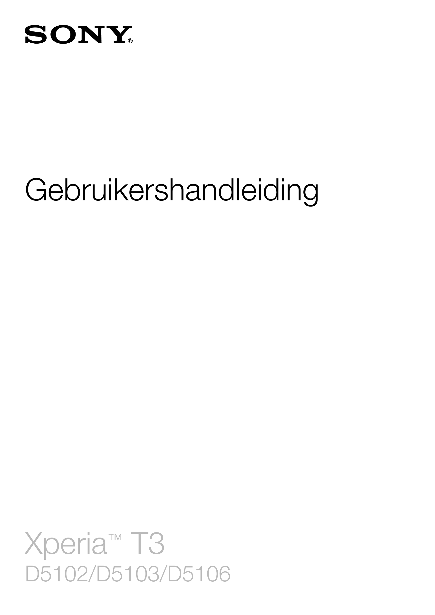 Gebruikershandleiding
Xperia™ T3
D5102/D5103/D5106
