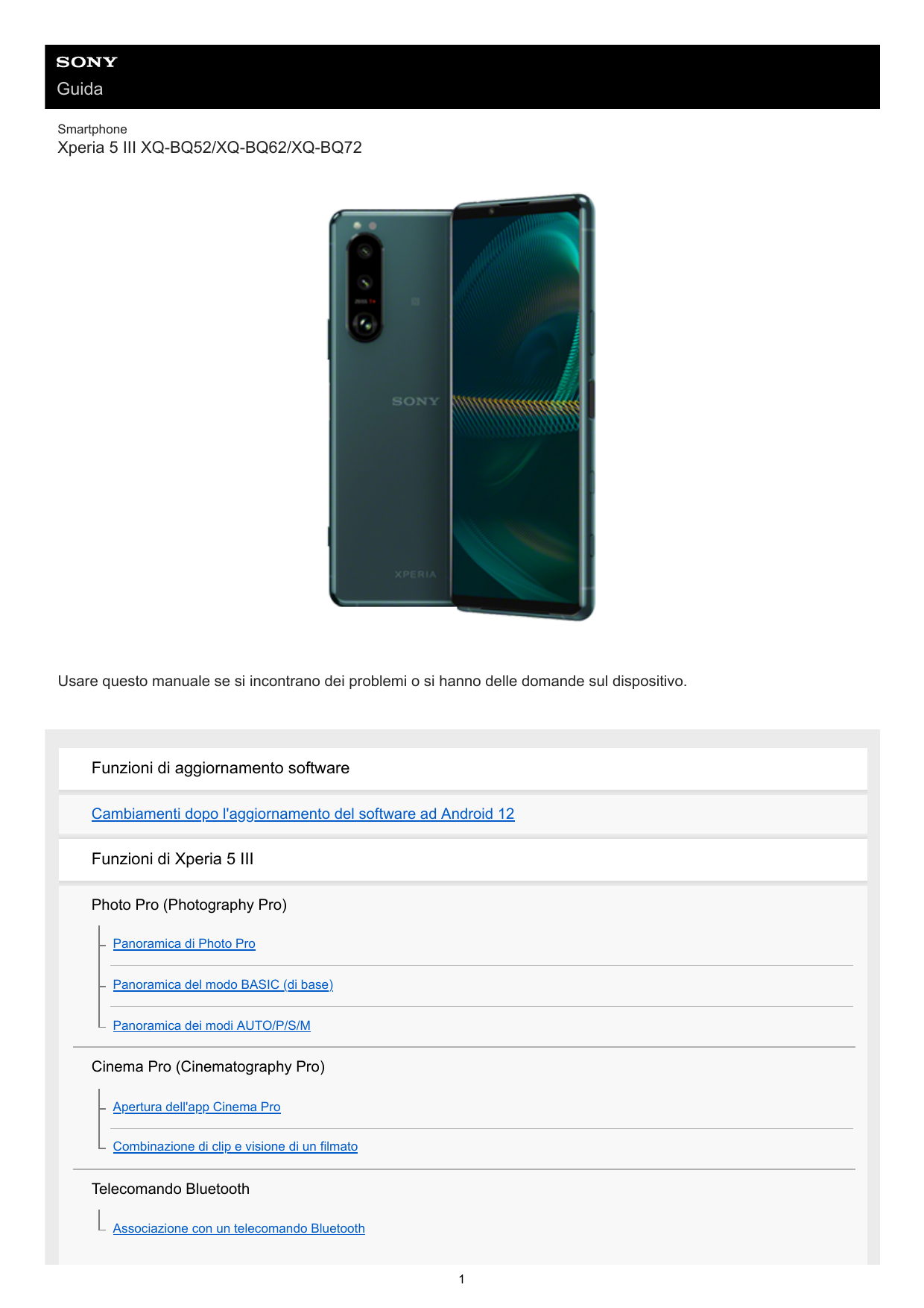 GuidaSmartphoneXperia 5 III XQ-BQ52/XQ-BQ62/XQ-BQ72Usare questo manuale se si incontrano dei problemi o si hanno delle domande s